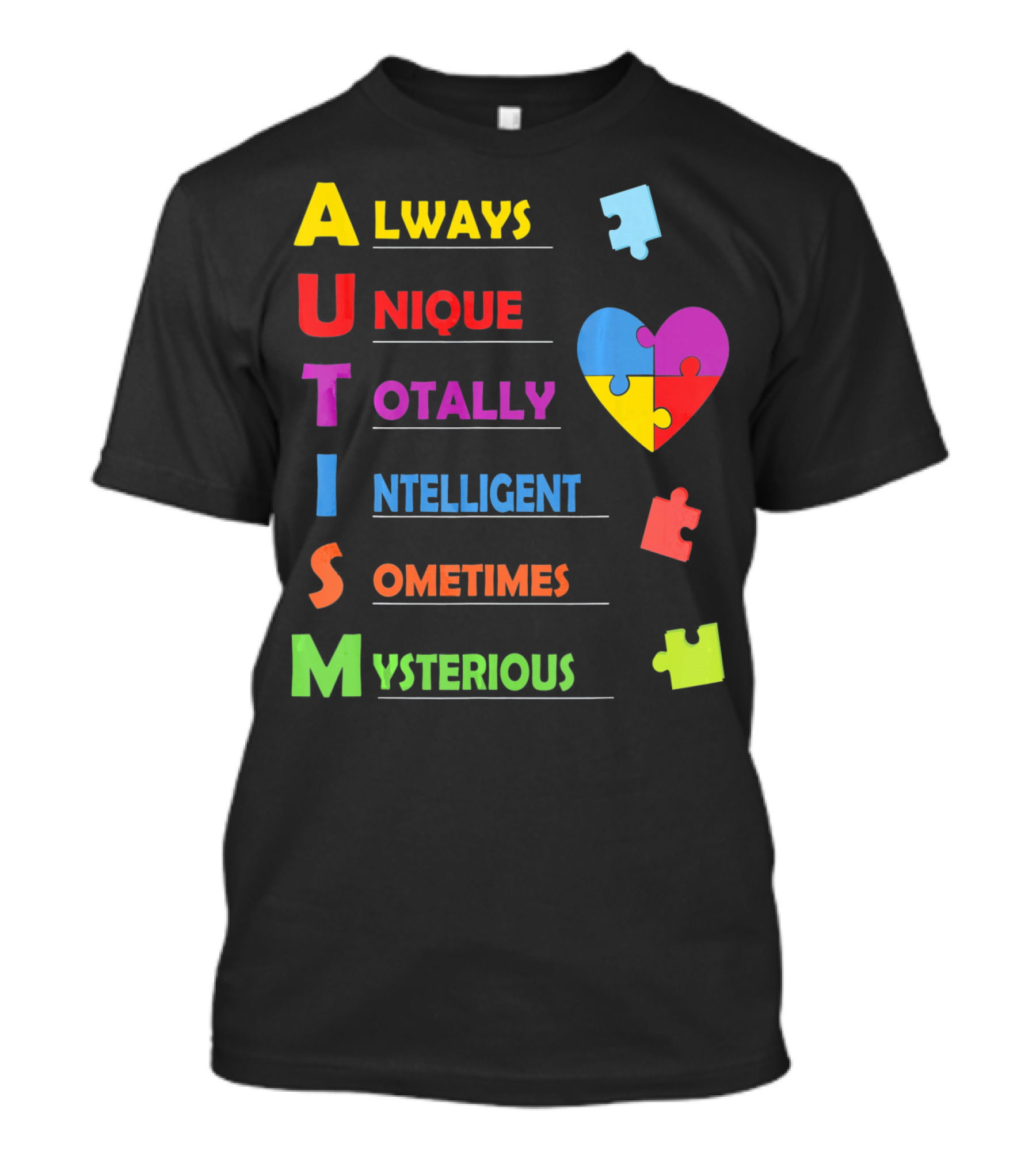 Autism Awareness Always Unique Totally Intelligent Sometimes Mysterious Puzzle Heart T-Shirt