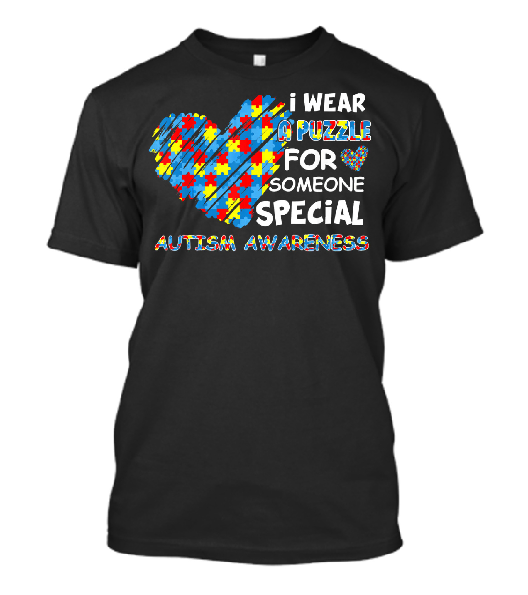 I Wear A Puzzle Heart For Someone Special Autism Awareness T-Shirt