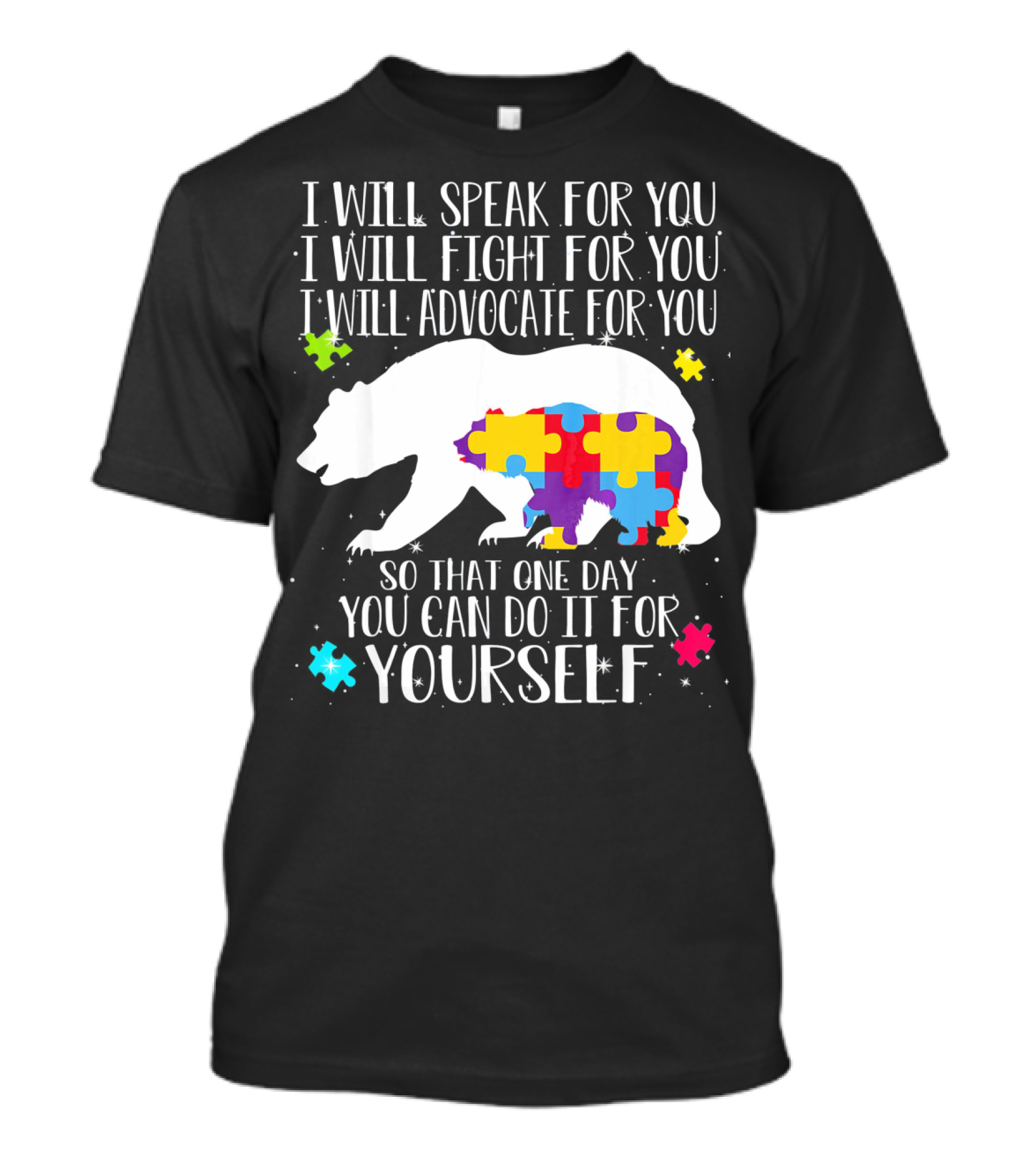 I Will Speak Fight Advocate For You Bear Autism Puzzle Awareness T-Shirt