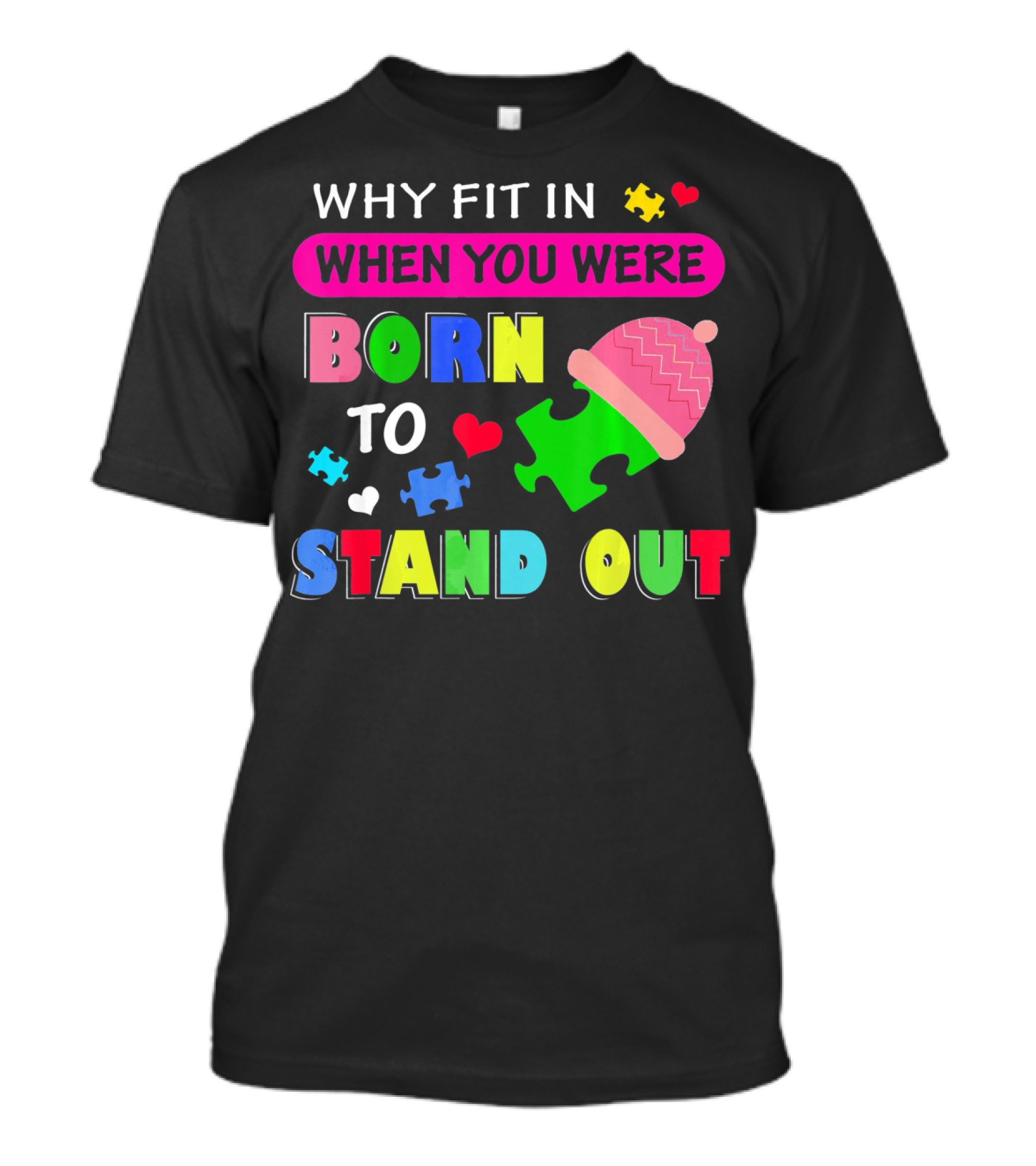 Autism Awareness Why Fit In When You Were Born To Stand Out Puzzle Pieces T-Shirt