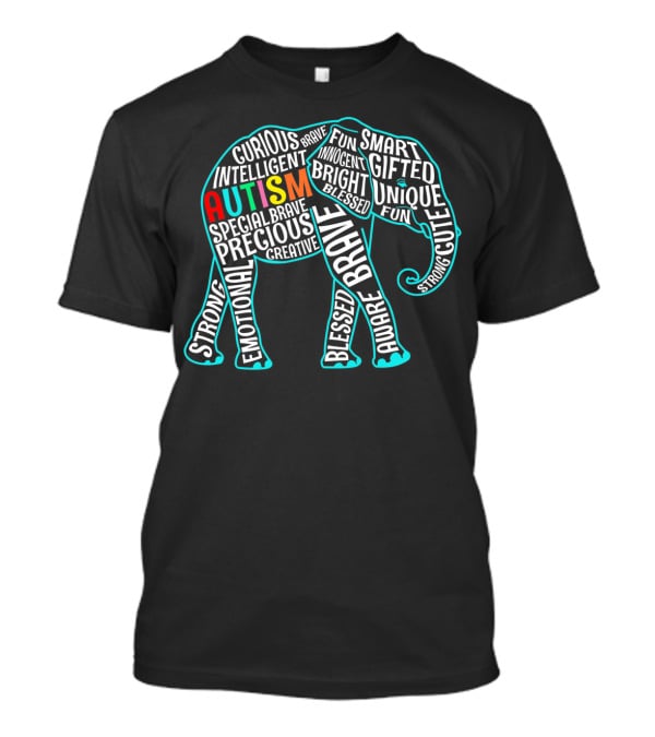 Autism Awareness Elephant Brave Intelligent Gifted Unique Fun Innocent Smart Curious T-Shirt