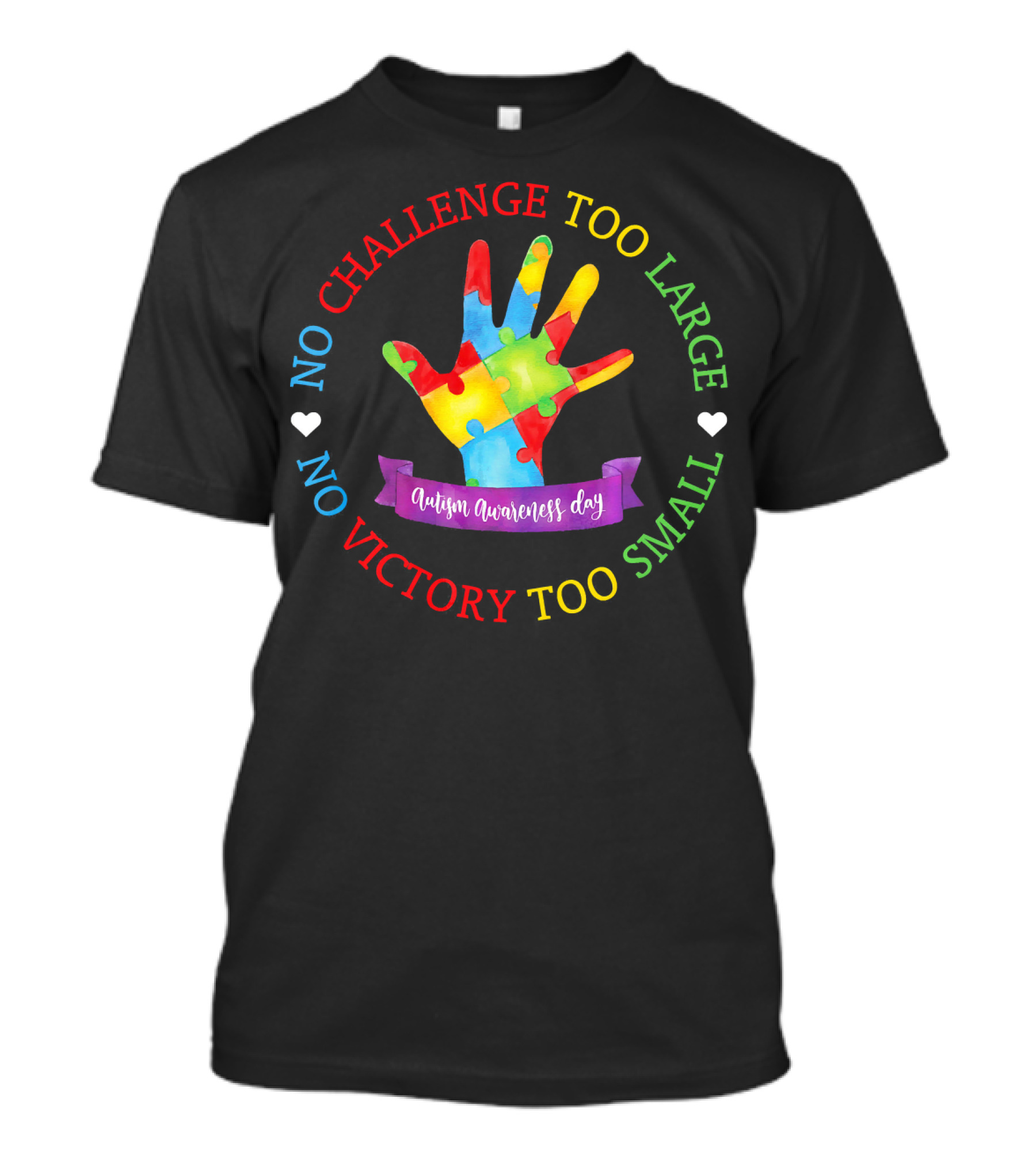 Autism Awareness Day No Challenge Too Large No Victory Too Small T-Shirt