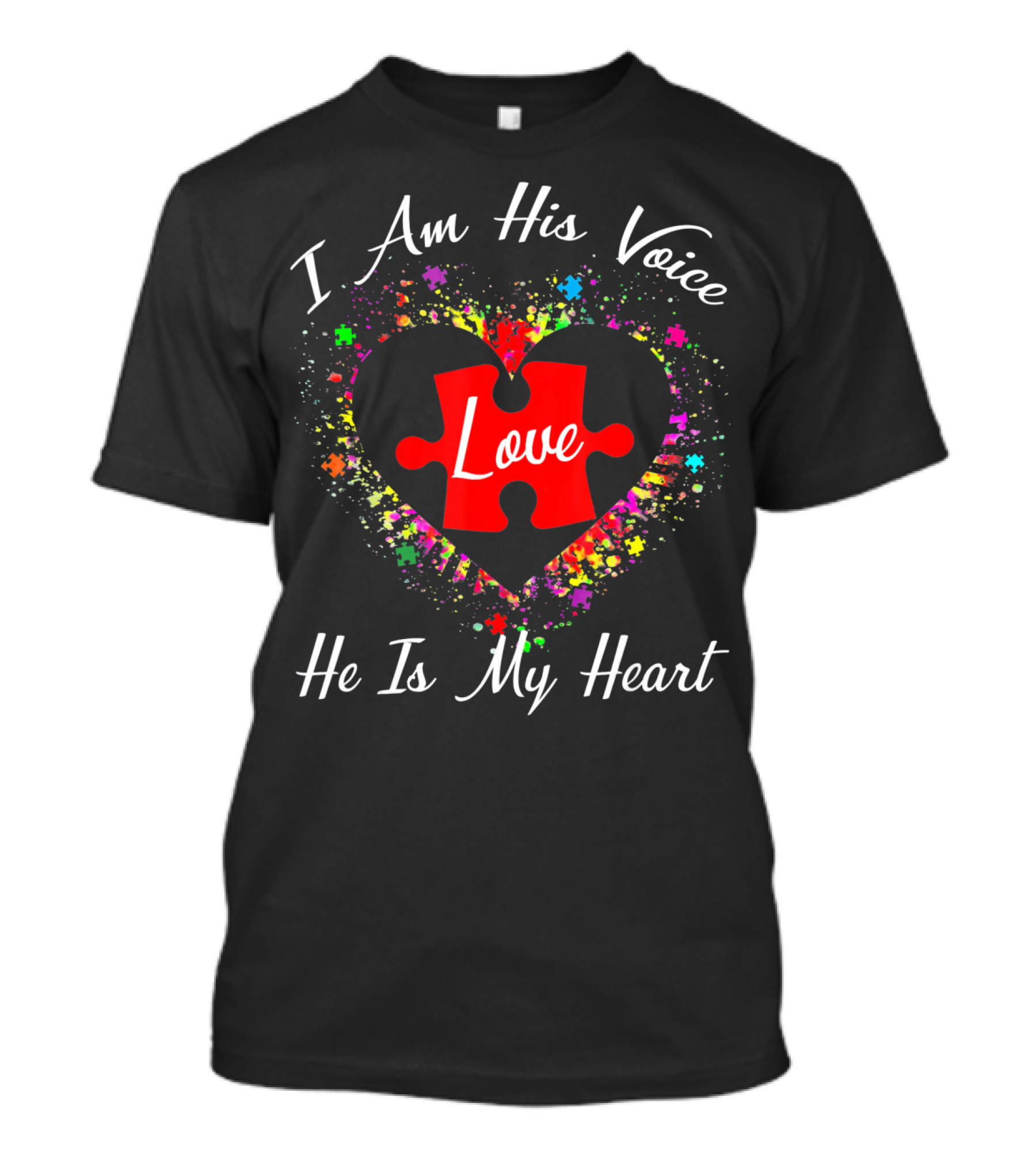 I Am His Voice Love Puzzle Heart He Is My Heart Autism Awareness T-Shirt