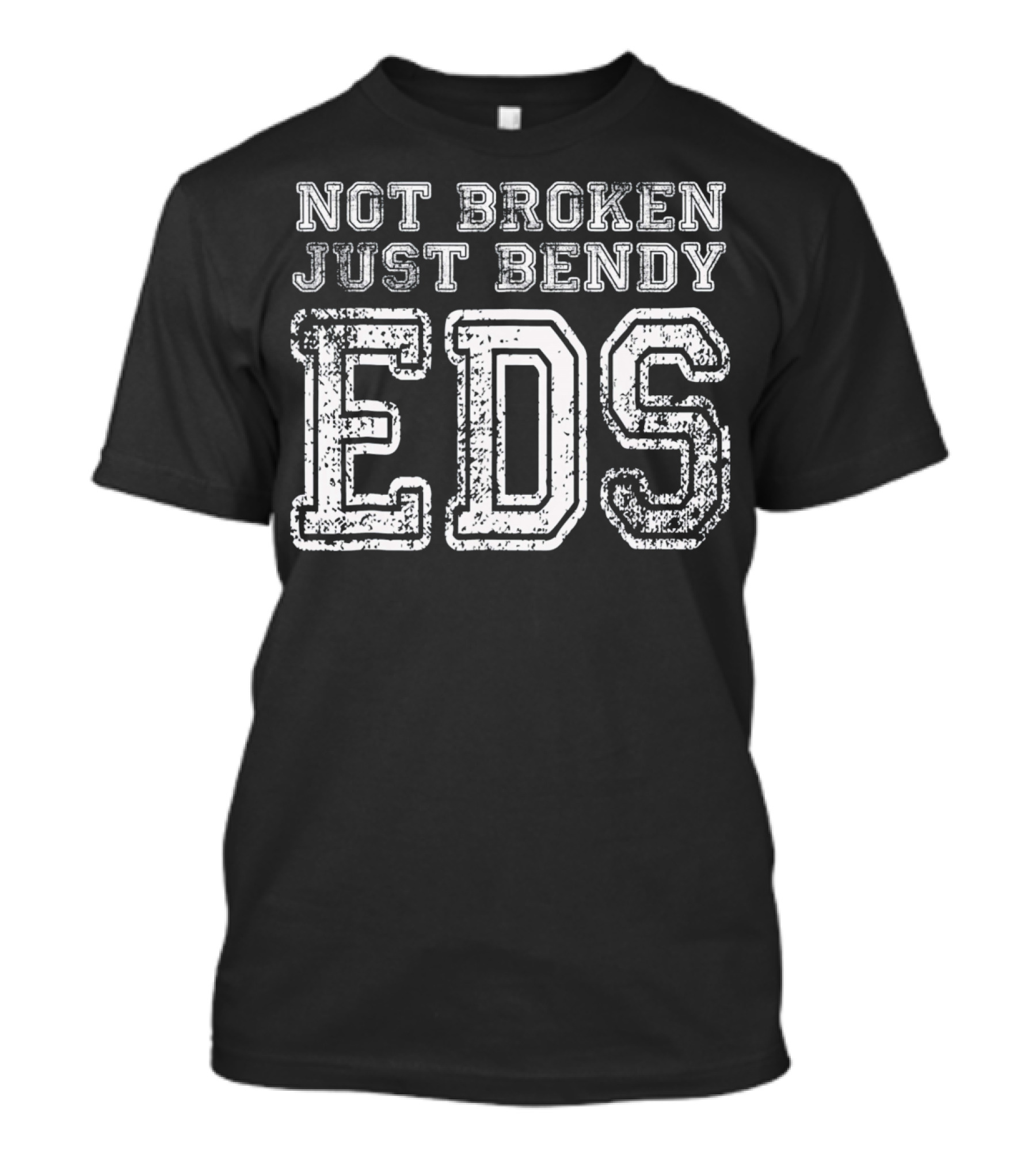 Not Broken Just Bendy EDS Awareness Support T-Shirt