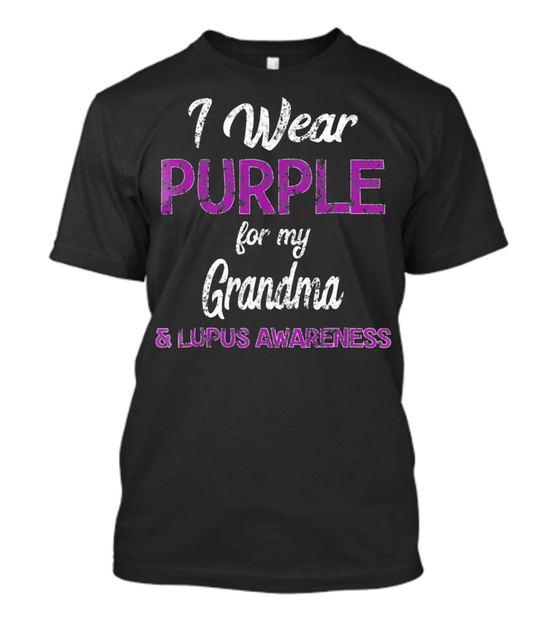 I Wear Purple For My Grandma And Lupus Awareness T-Shirt