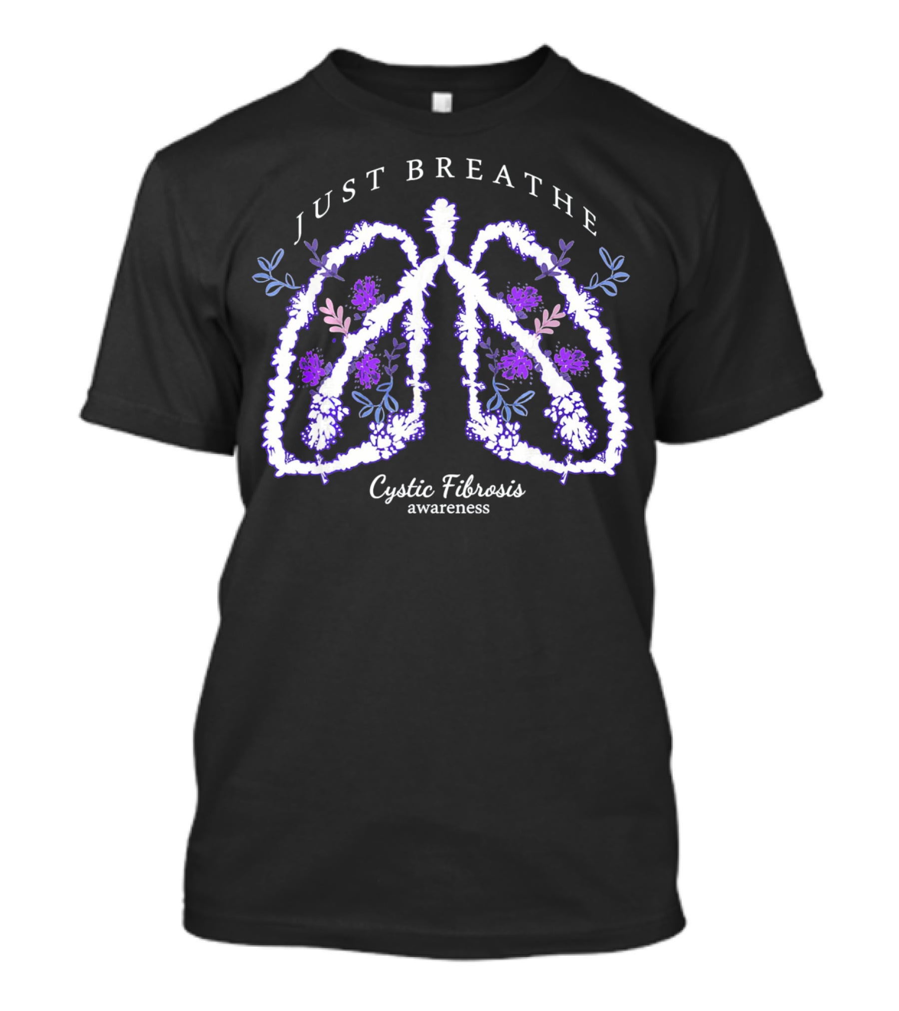 Just Breathe Cystic Fibrosis Awareness Lungs Floral T-Shirt