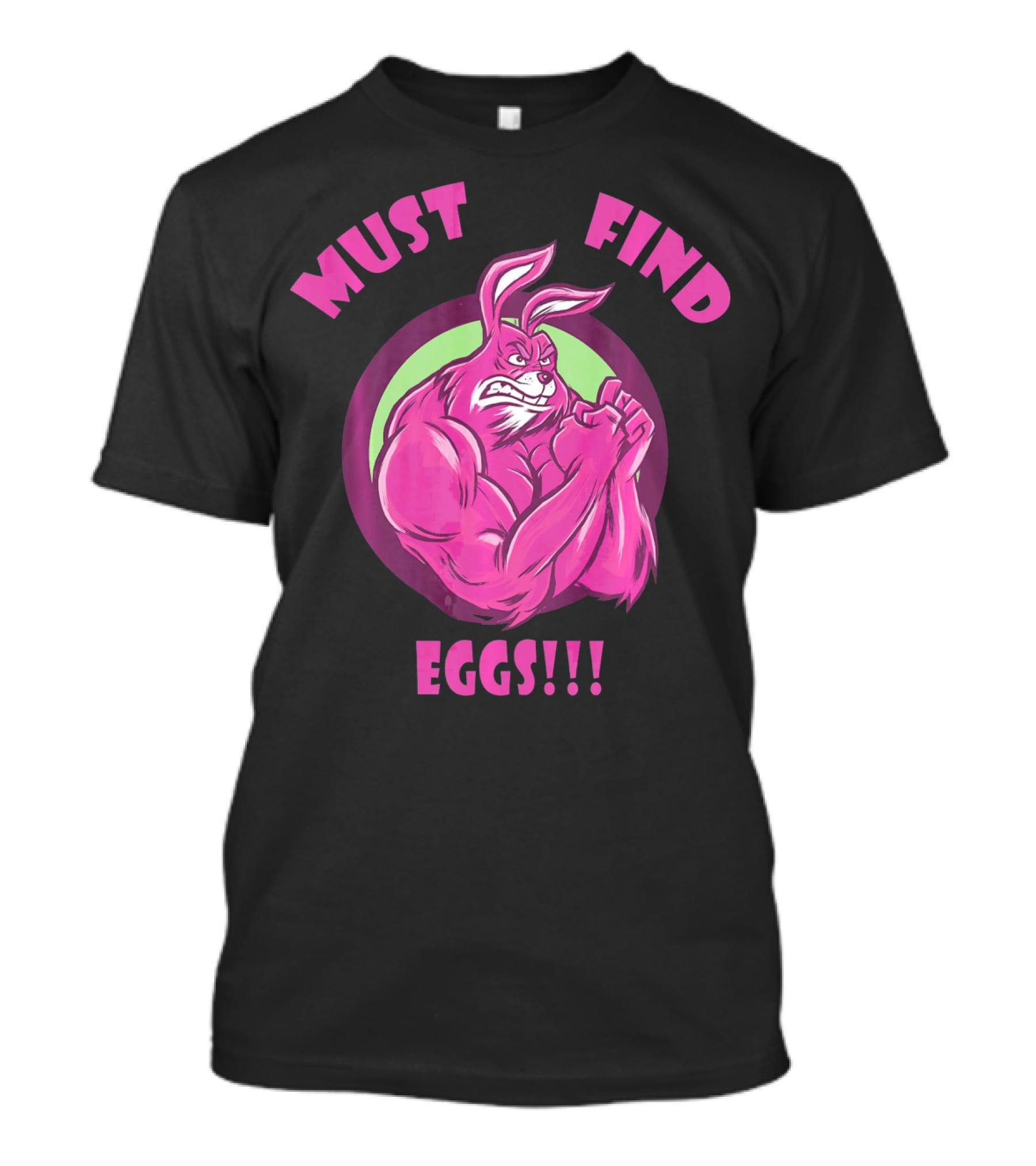 Must Find Eggs Muscular Champion Easter Bunny T-Shirt