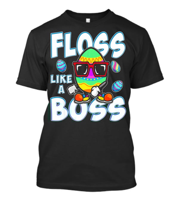 Floss Like A Boss Easter Egg T-Shirt