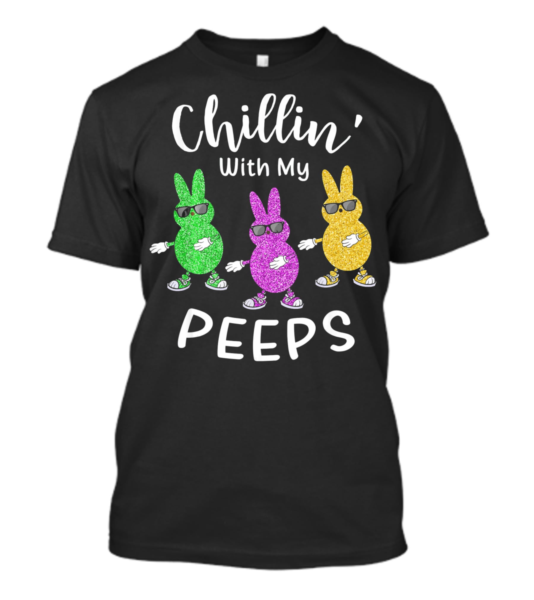 Chillin With My Peeps Easter Rabbit Glittery Sunglasses Trio T-Shirt