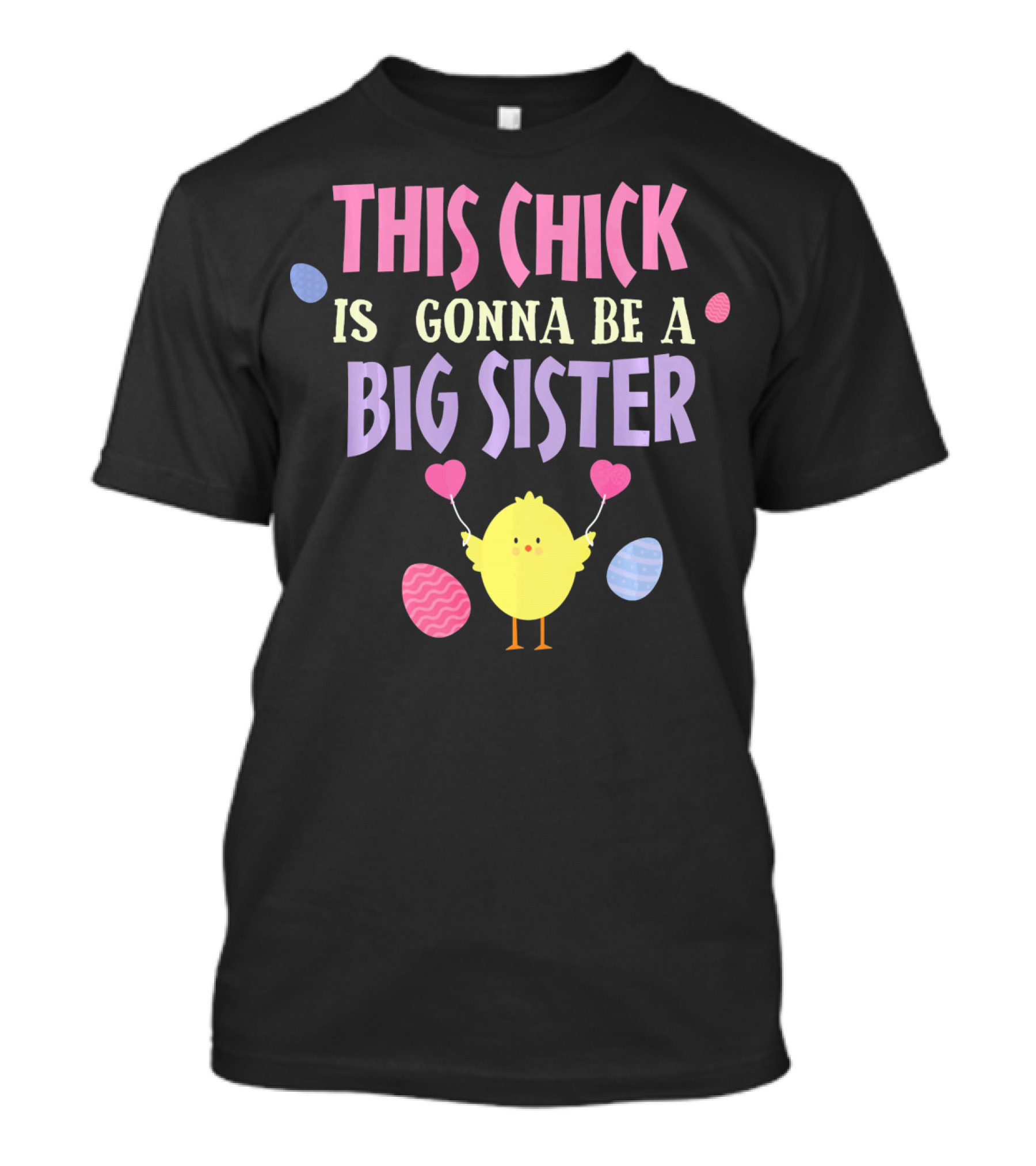 This Chick Is Gonna Be A Big Sister Easter Reveal T-Shirt