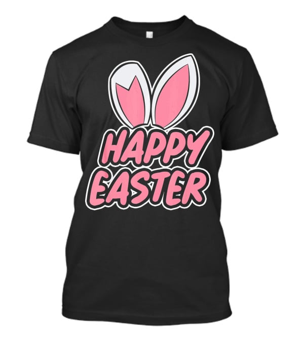 Happy Easter Bunny Ears T-Shirt