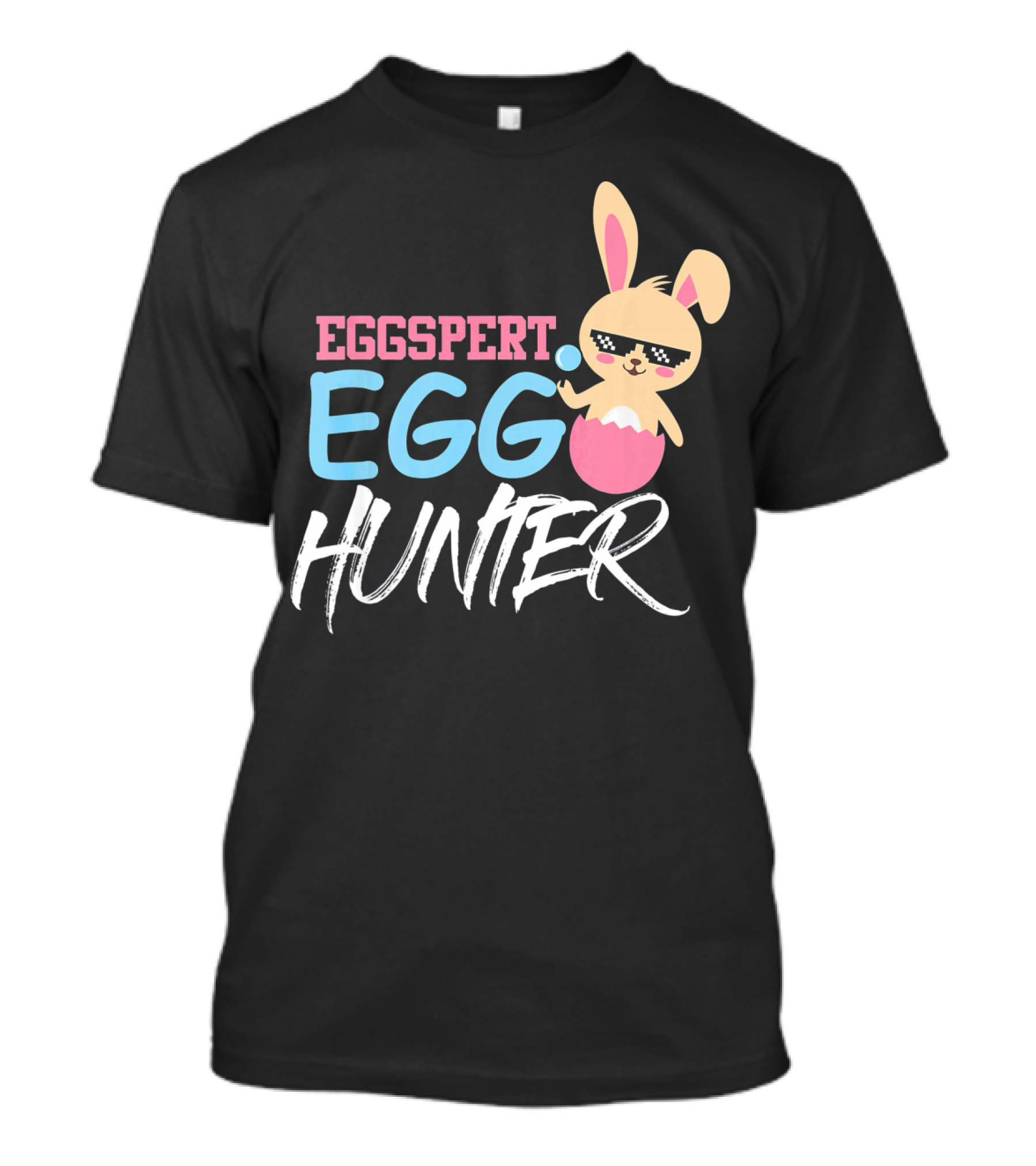 Eggspert Egg Hunter Bunny Sunglasses Easter Fun T-Shirt