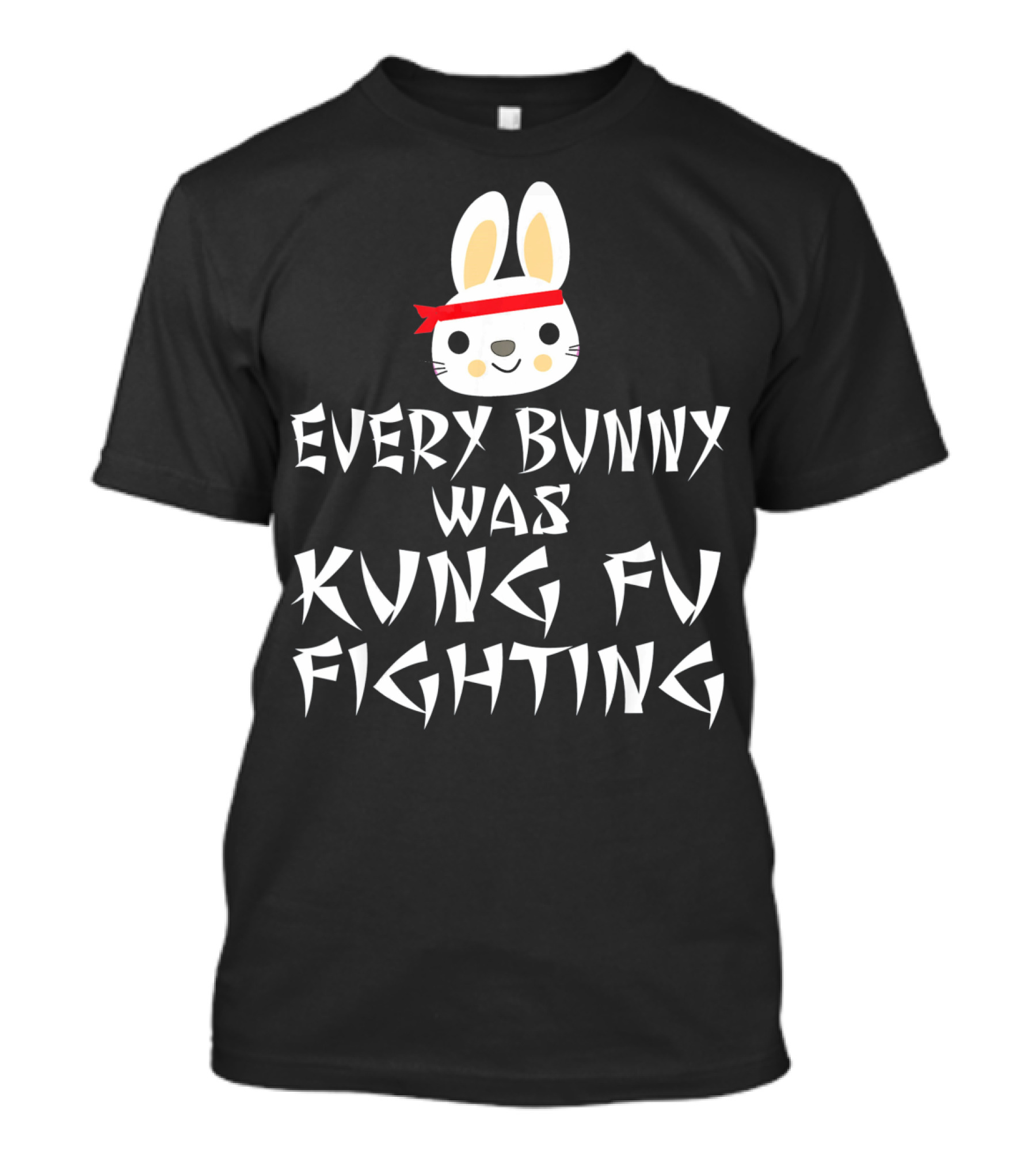 Every Bunny Was Kung Fu Fighting Bunny With Red Bandana T-Shirt