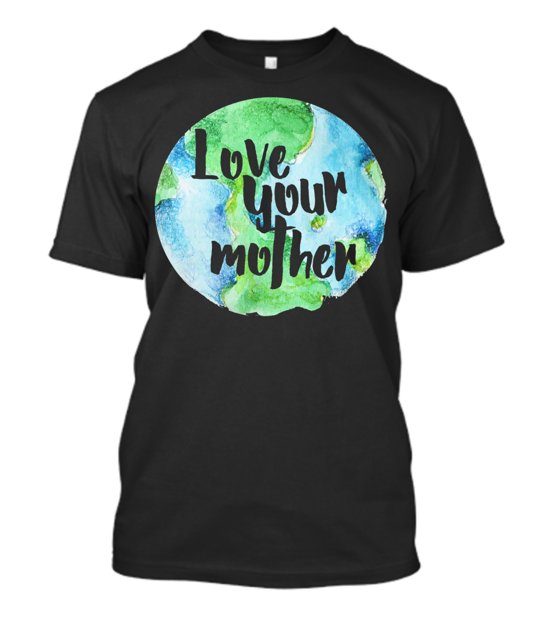 Love Your Mother Earth Day Planet T-Shirt