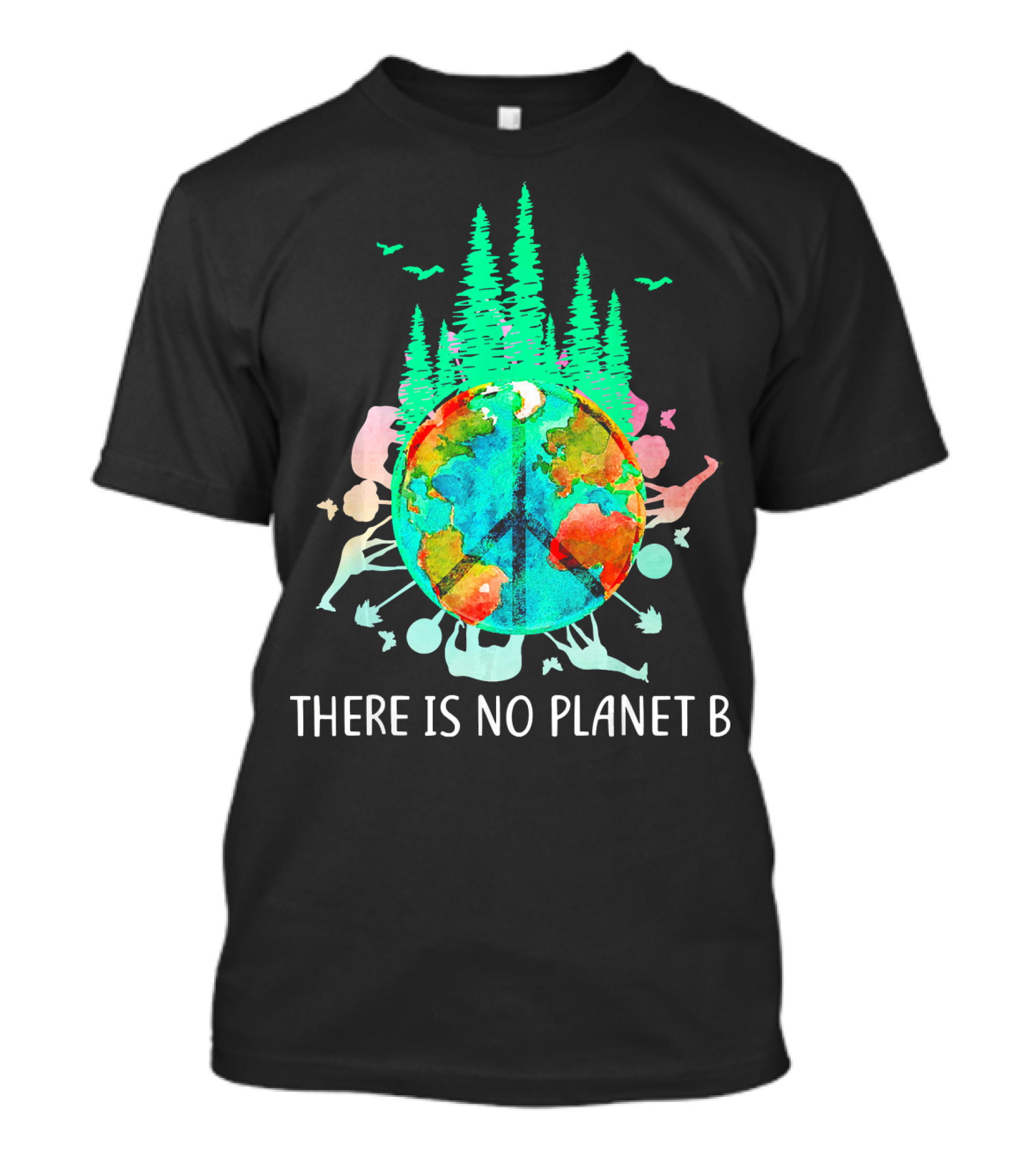 There Is No Planet B Peace Sign Earth Save The Enviro T-Shirt
