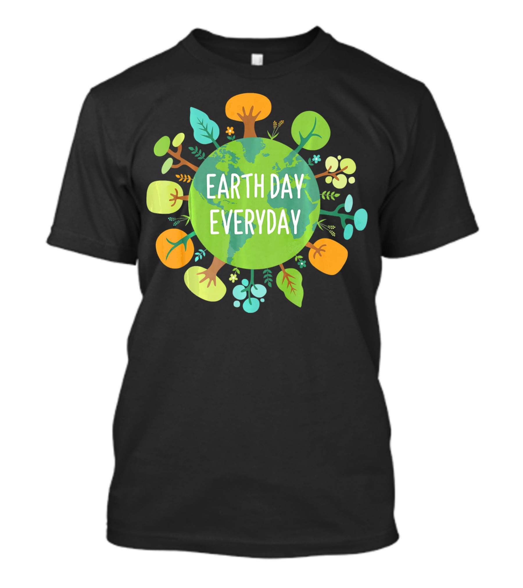Earth Day Everyday Globe With Colorful Trees T-Shirt