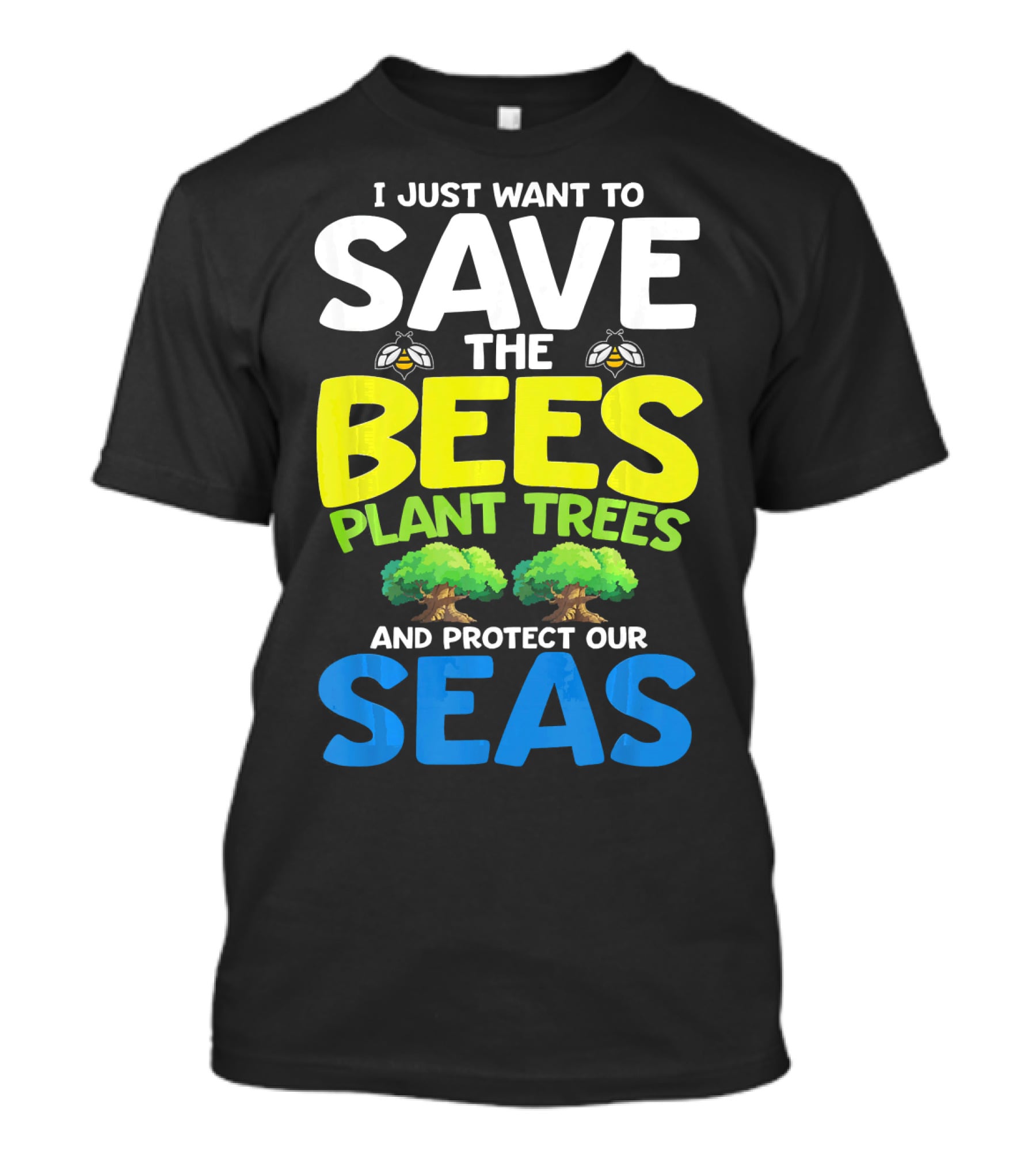 Save The Bees Plant Trees Protect Our Seas Earth Day Kids T-Shirt