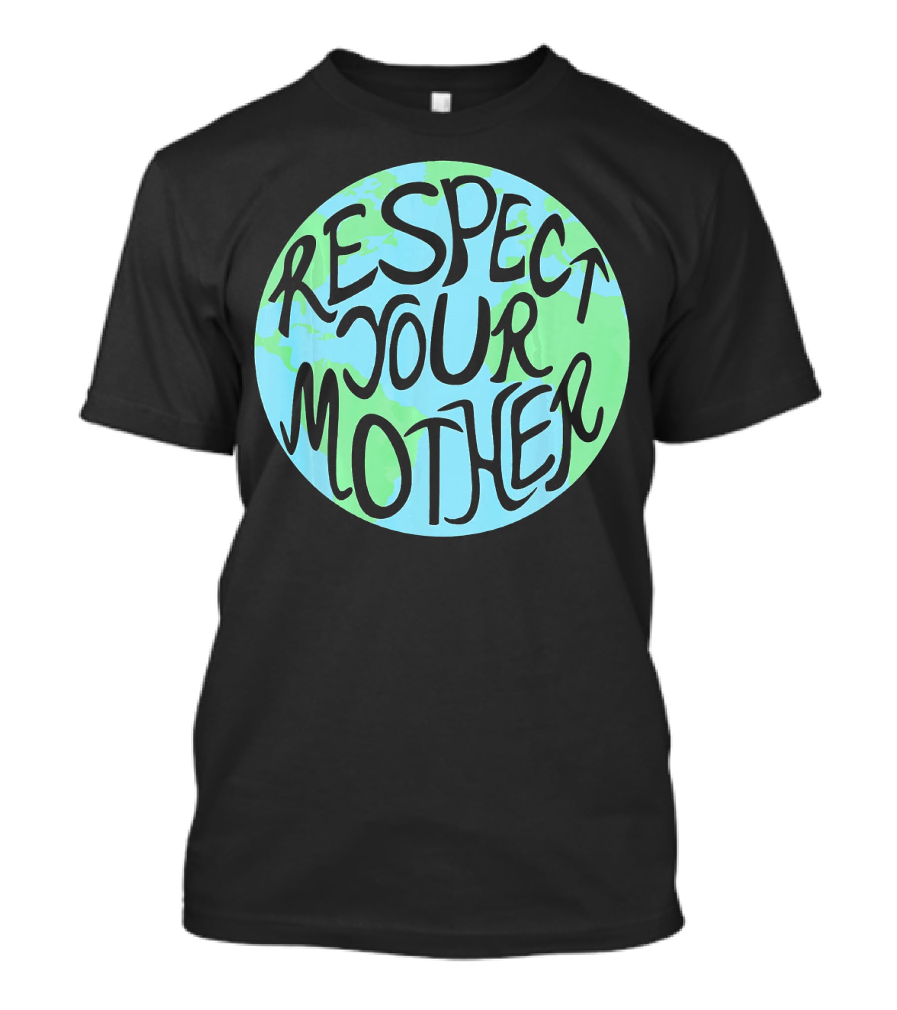Respect Your Mother Hand Drawn Earth T-Shirt