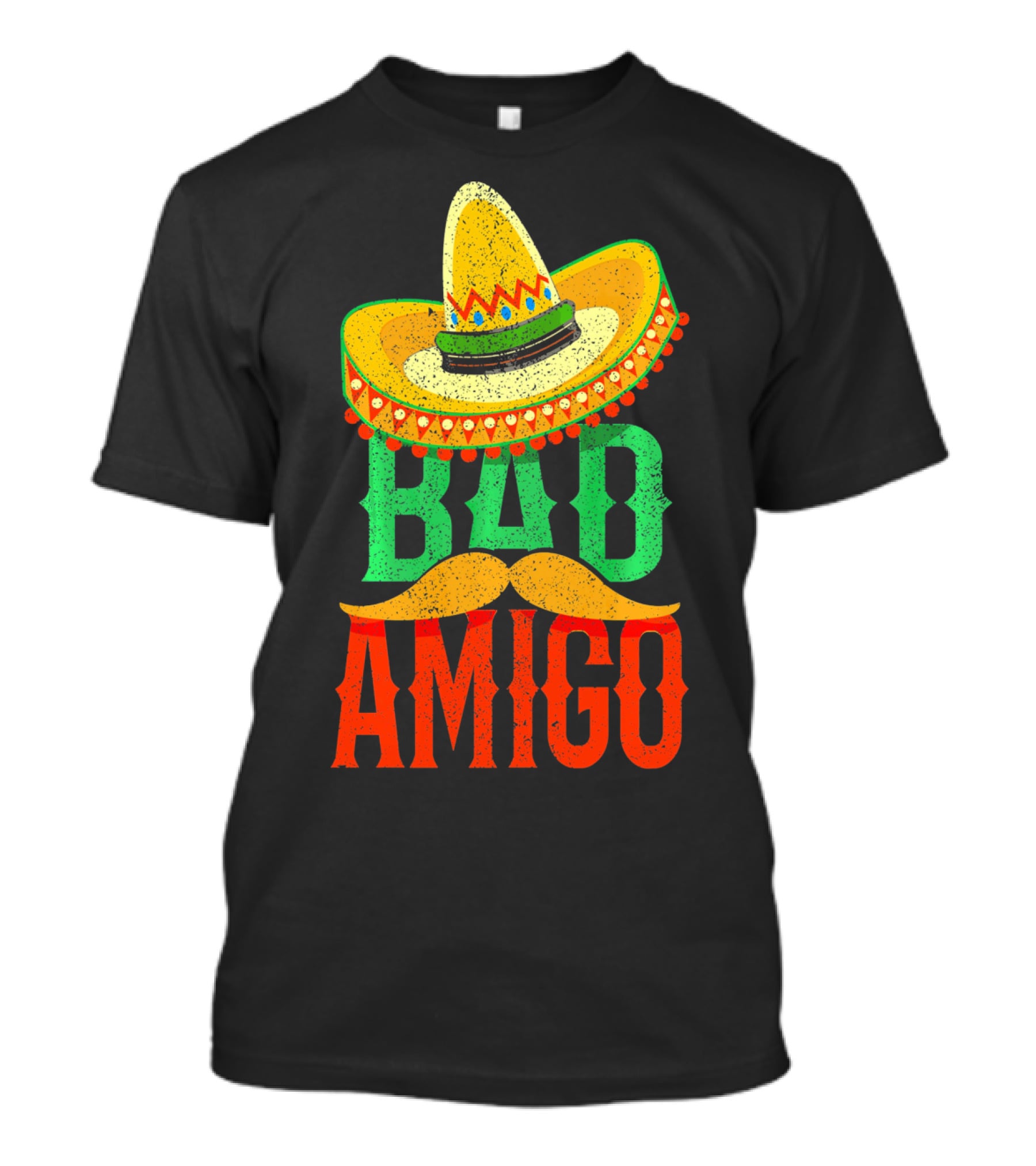 Cinco De Mayo Sombrero Bad Amigo Mexi Mustache T-Shirt
