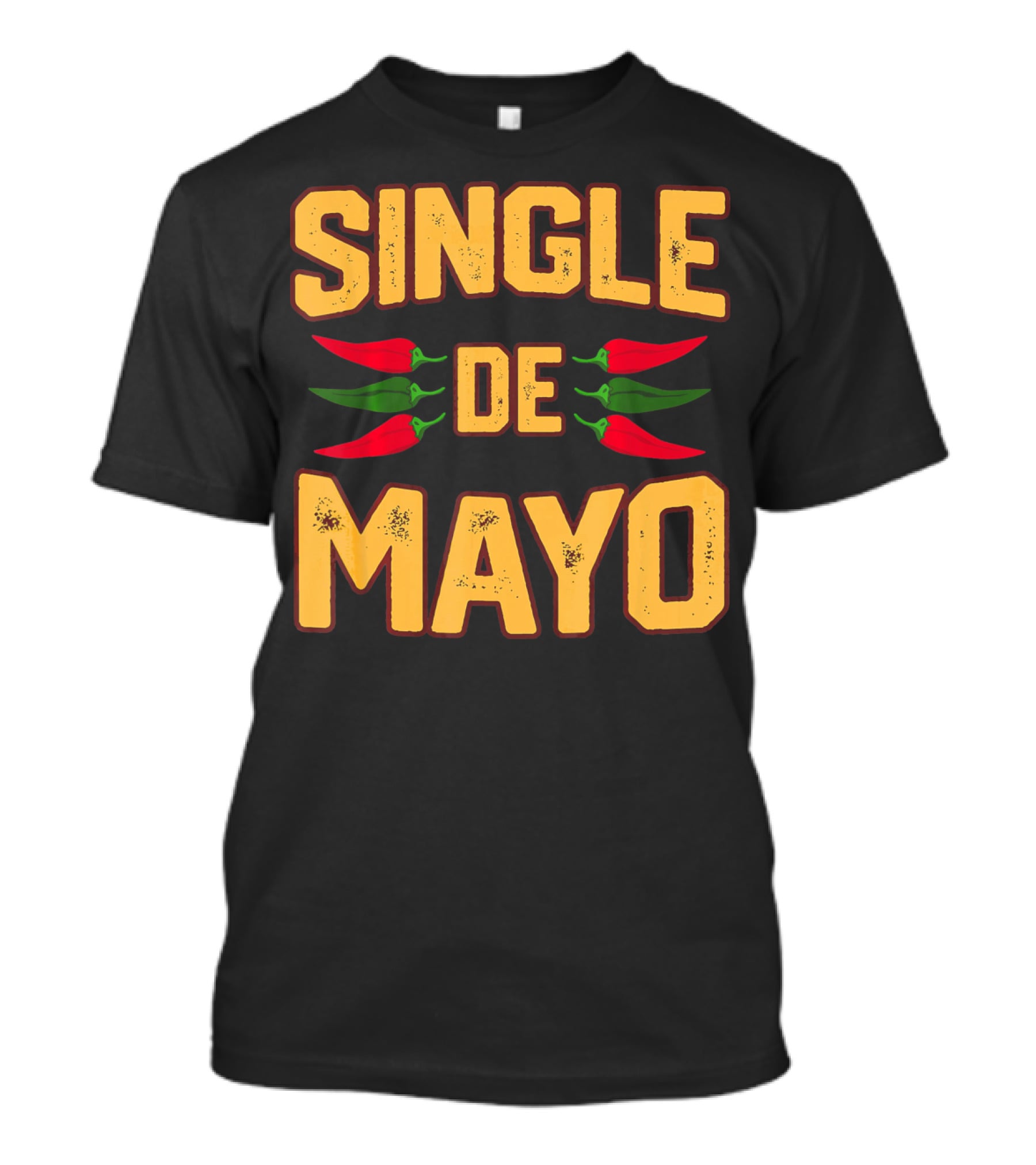 SINGLE DE MAYO Cinco De Mayo Chili Peppers T-Shirt