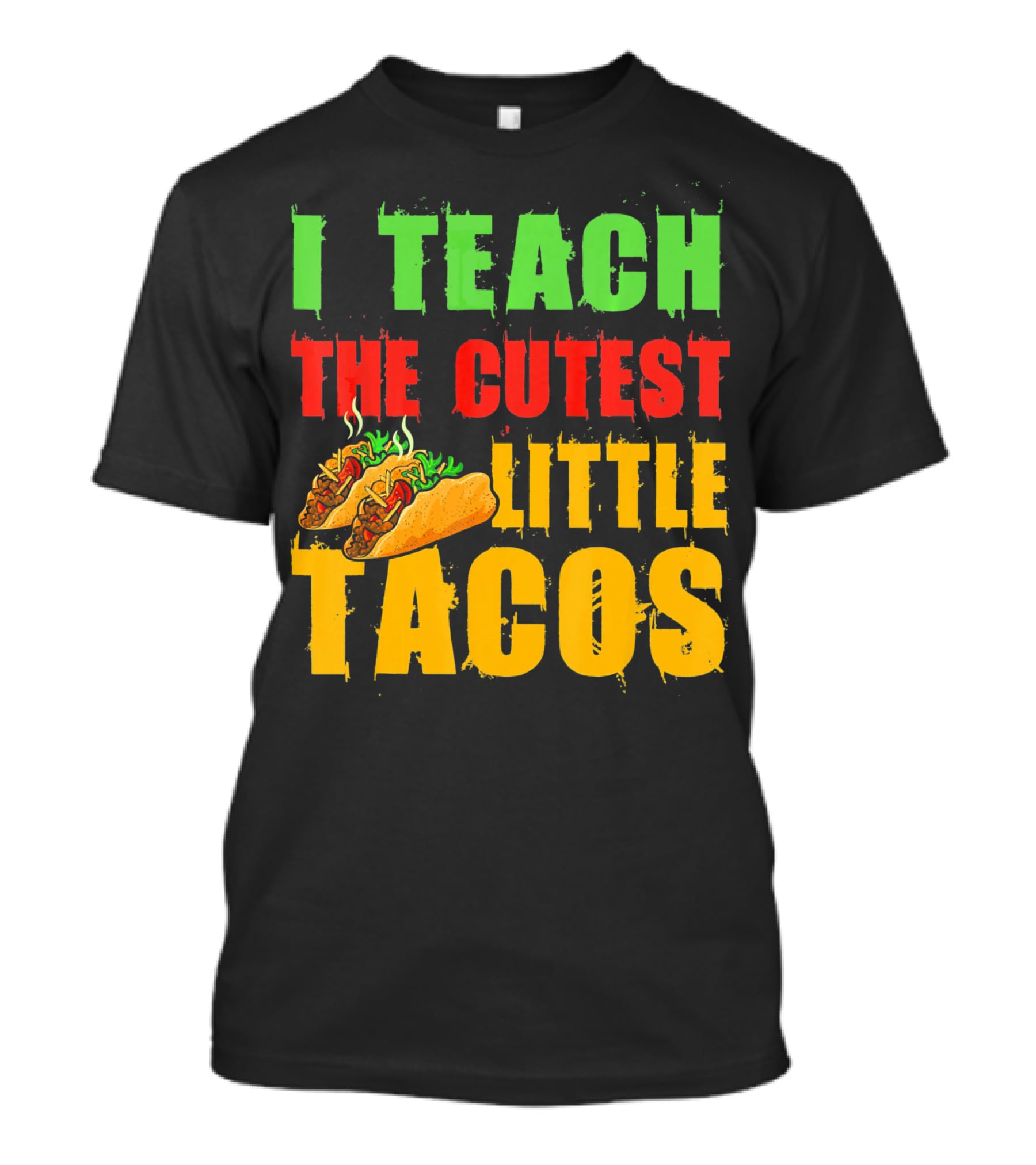 I Teach The Cutest Little Tacos Cinco De Mayo T-Shirt