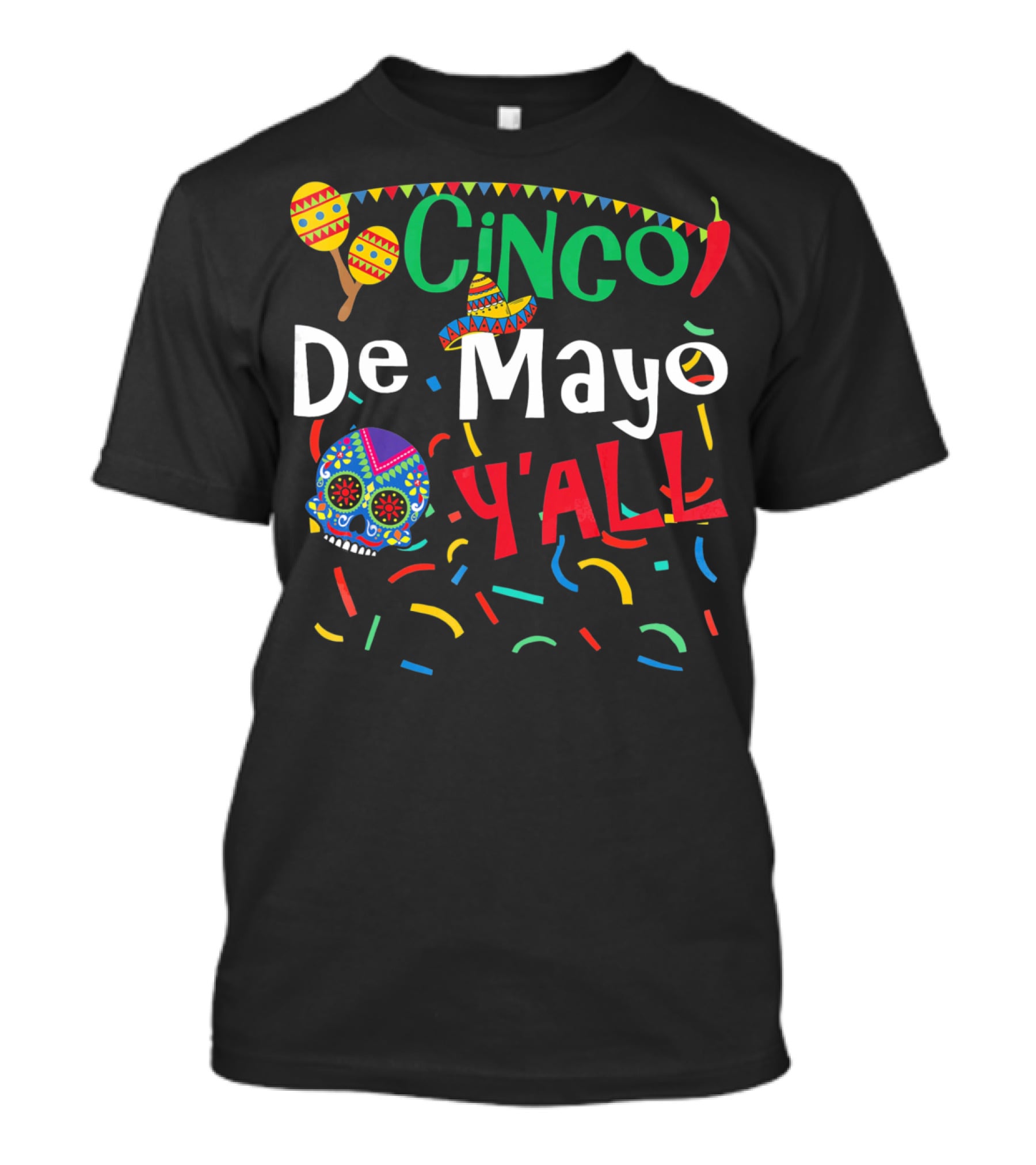 Cinco De Mayo Y'all Colorful Skull Maracas Sombrero T-Shirt