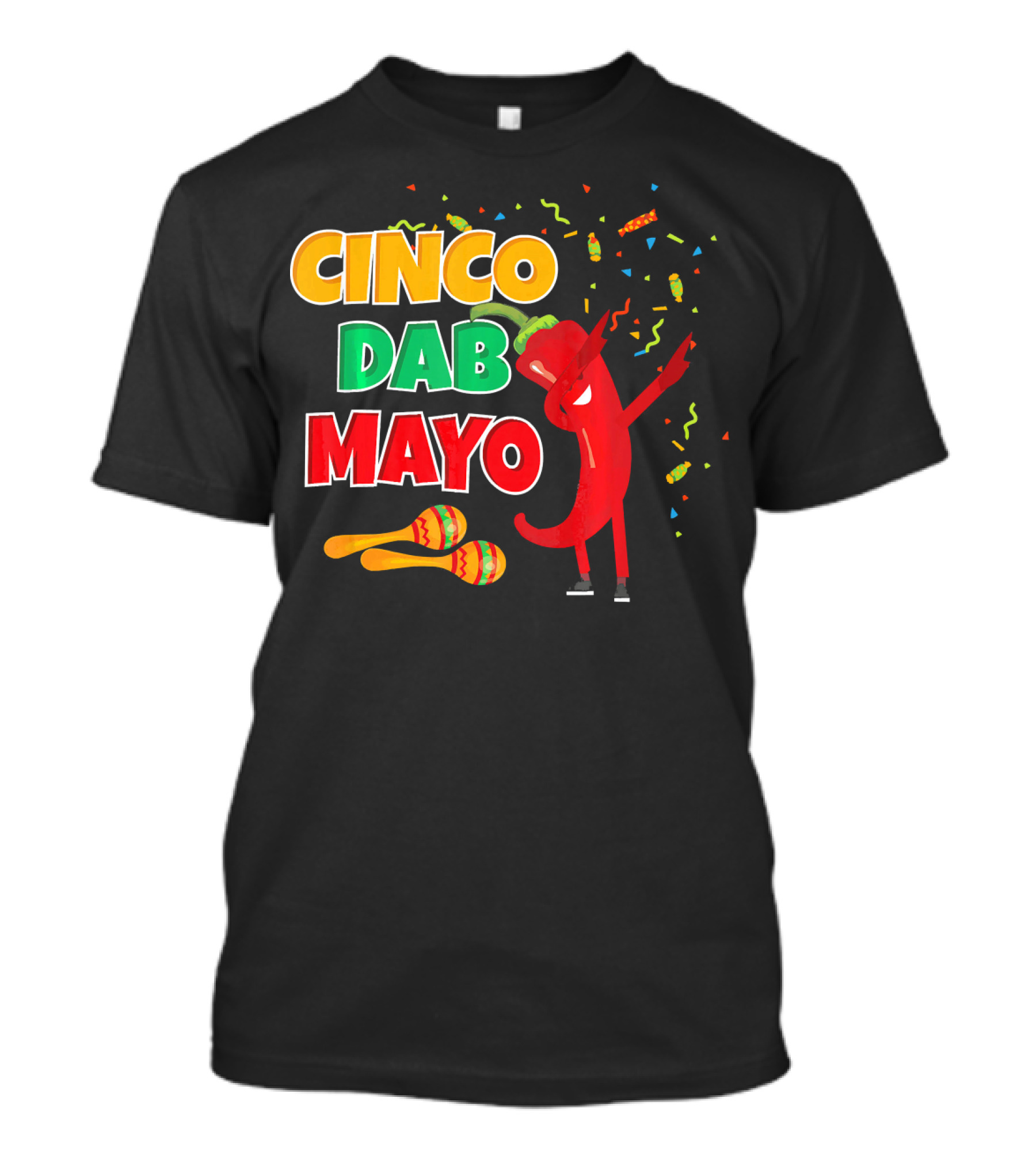 Cinco Dab Mayo Pepper Celebration Maracas Fiesta T-Shirt