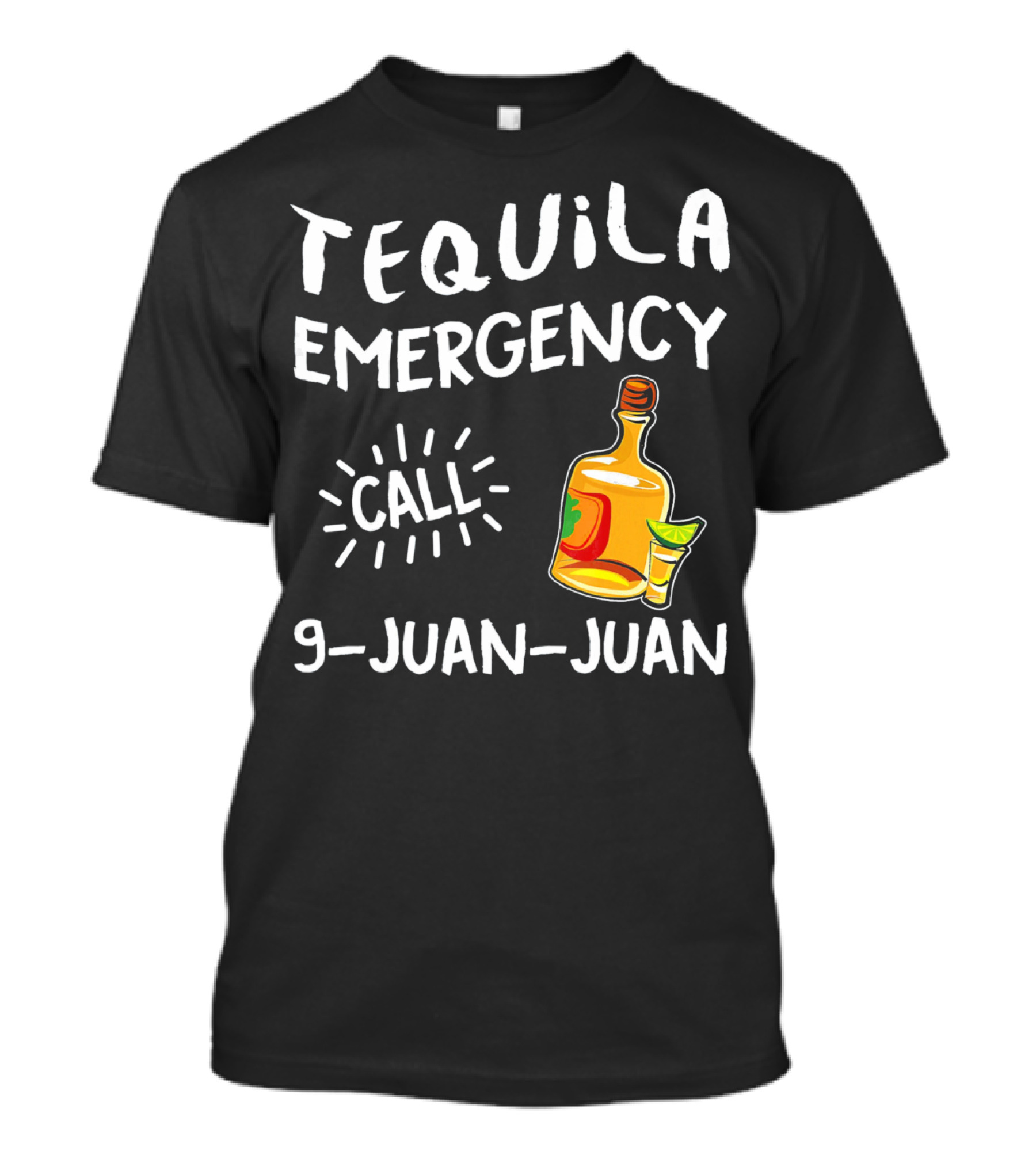Tequila Emergency Call 9 Juan Juan With Bottle And Lime T-Shirt
