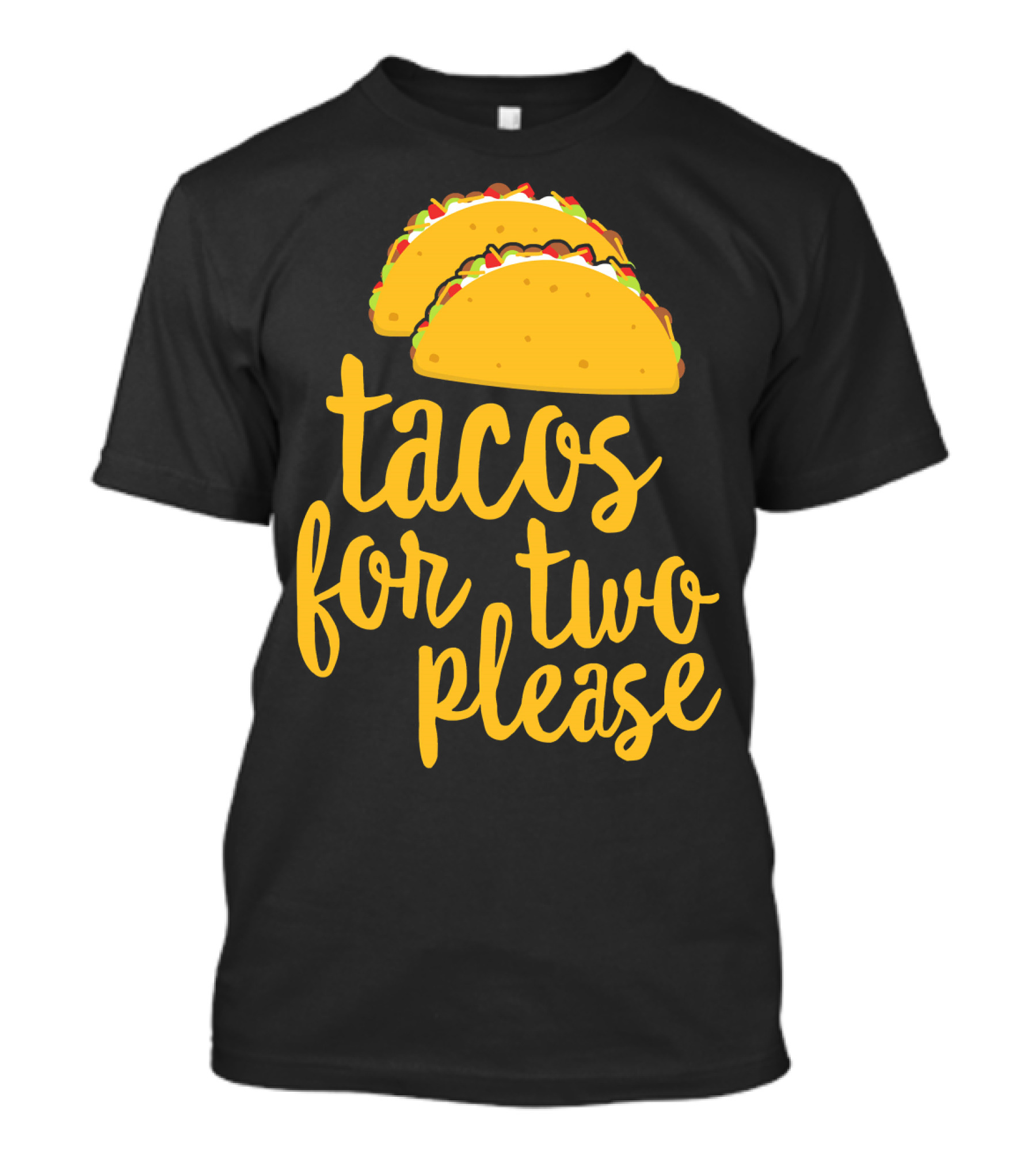 Tacos For Two Please Mexican Food Celebration Cinco De Mayo T-Shirt