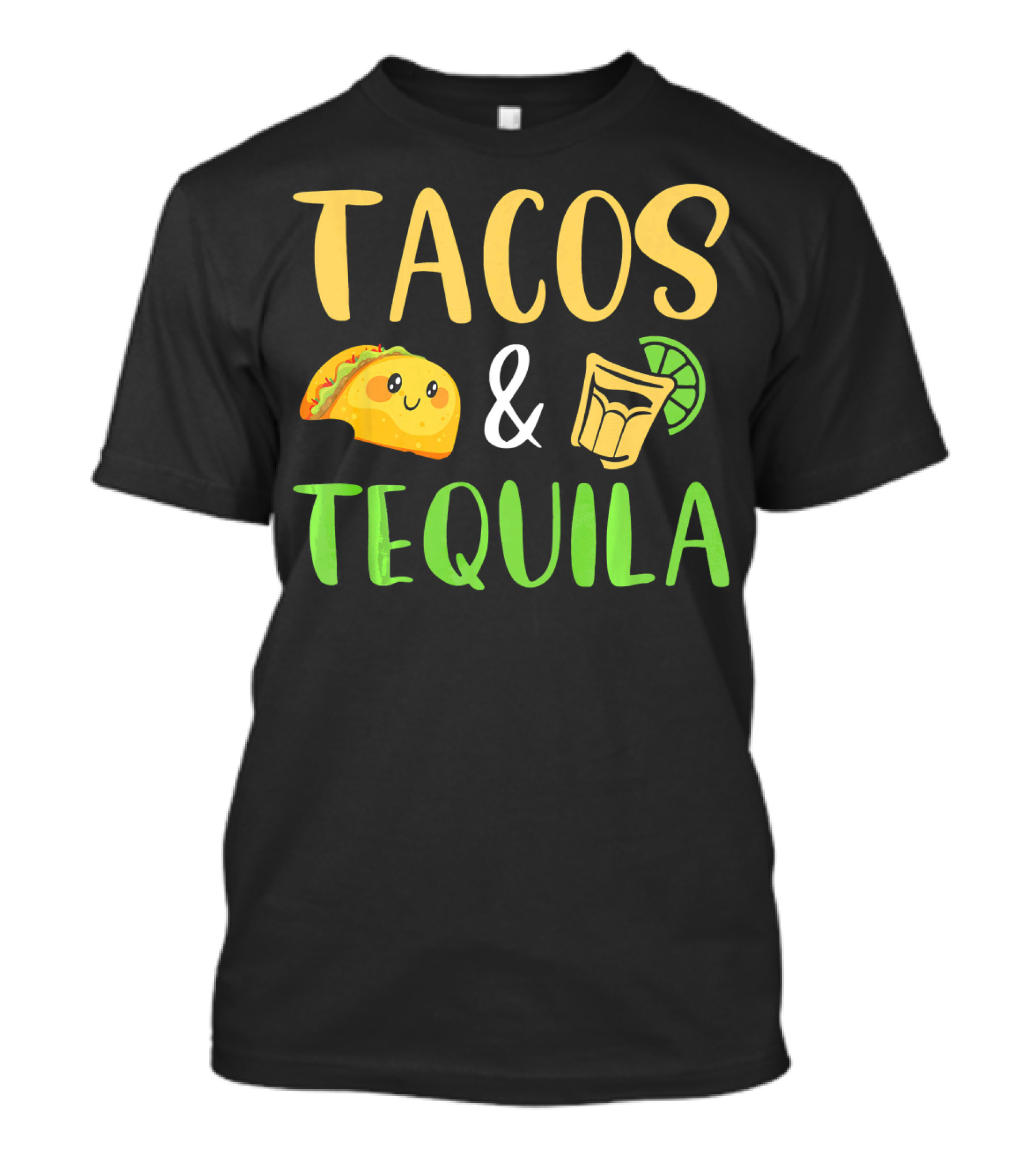 Tacos Tequila Funny Cinco De Mayo Party Tacos And Tequila T-Shirt