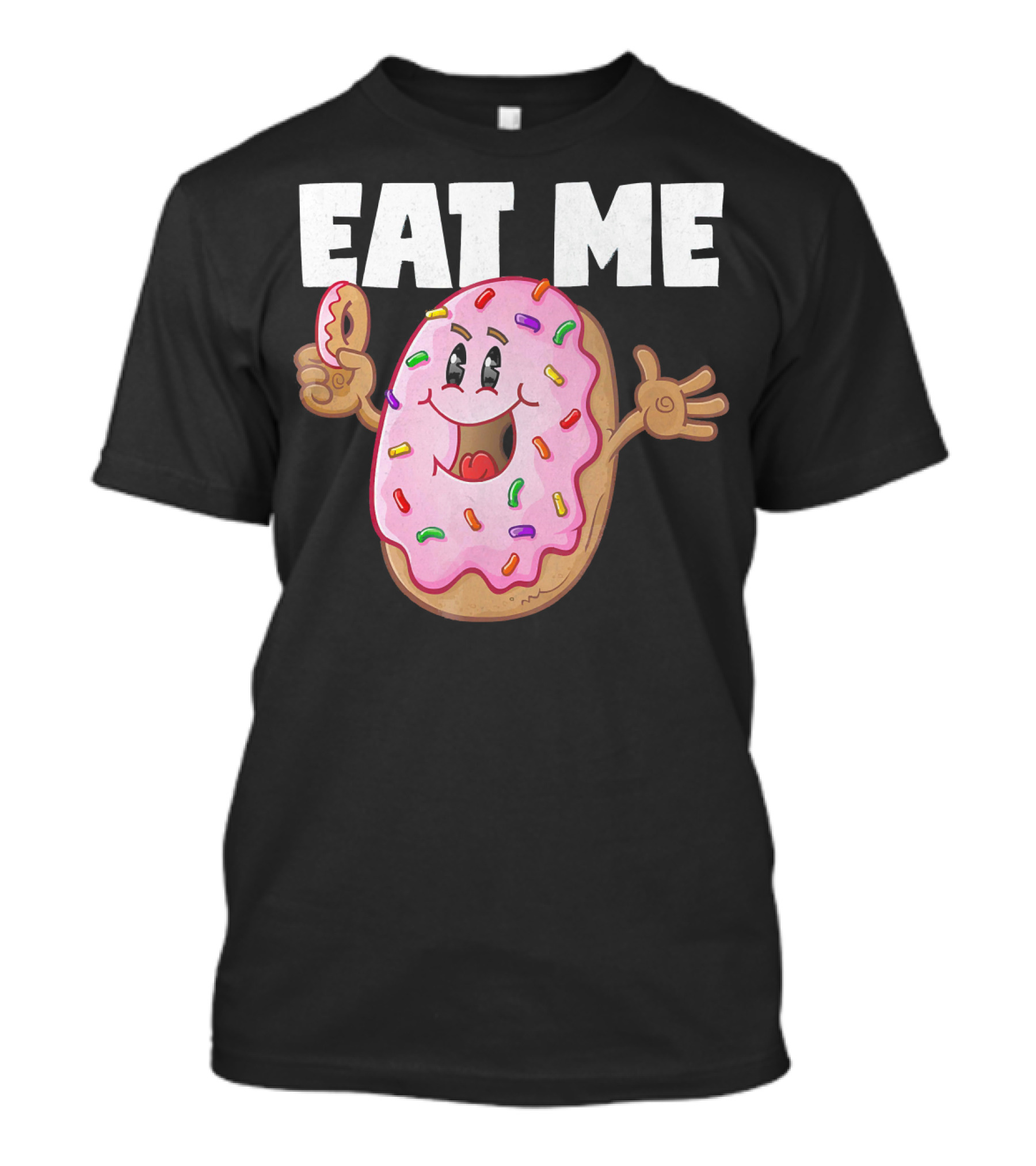 Eat Me Donuts Funny Vintage Baked Fried Sprinkles Pink Frosting T-Shirt