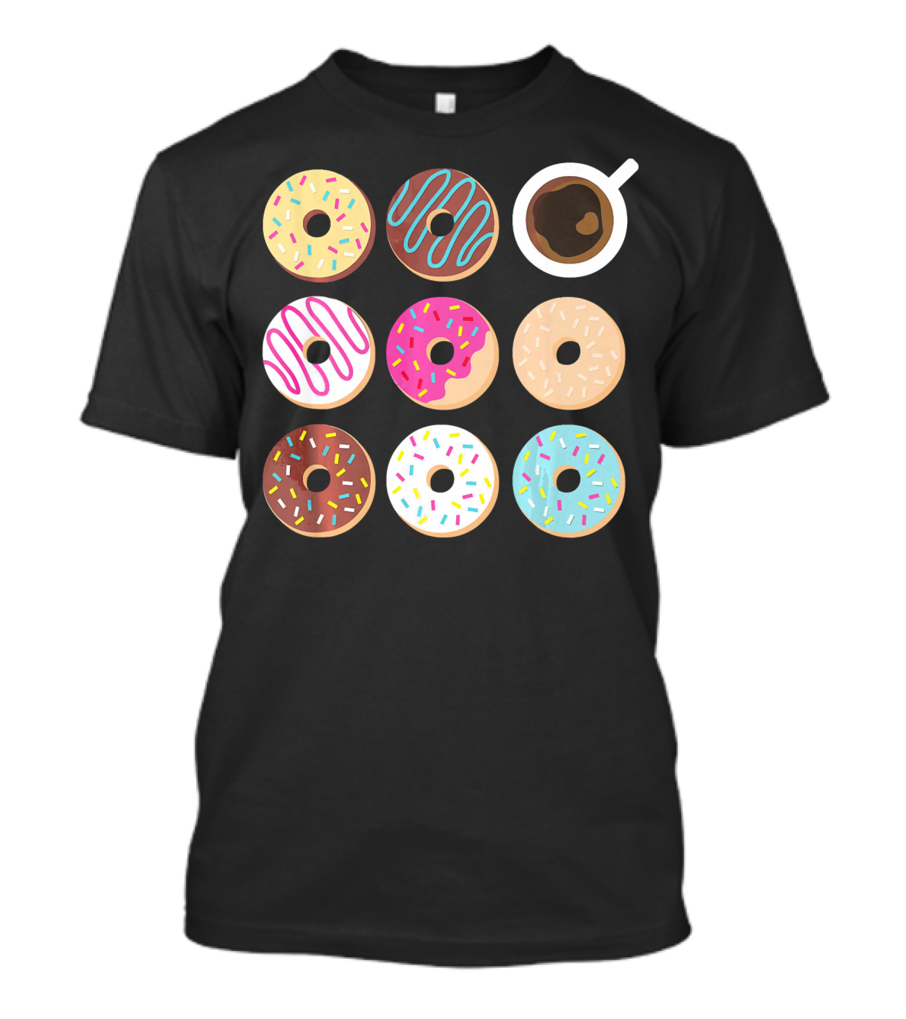 Wake Up To Donuts And Coffee With Sprinkles And Icing T-Shirt