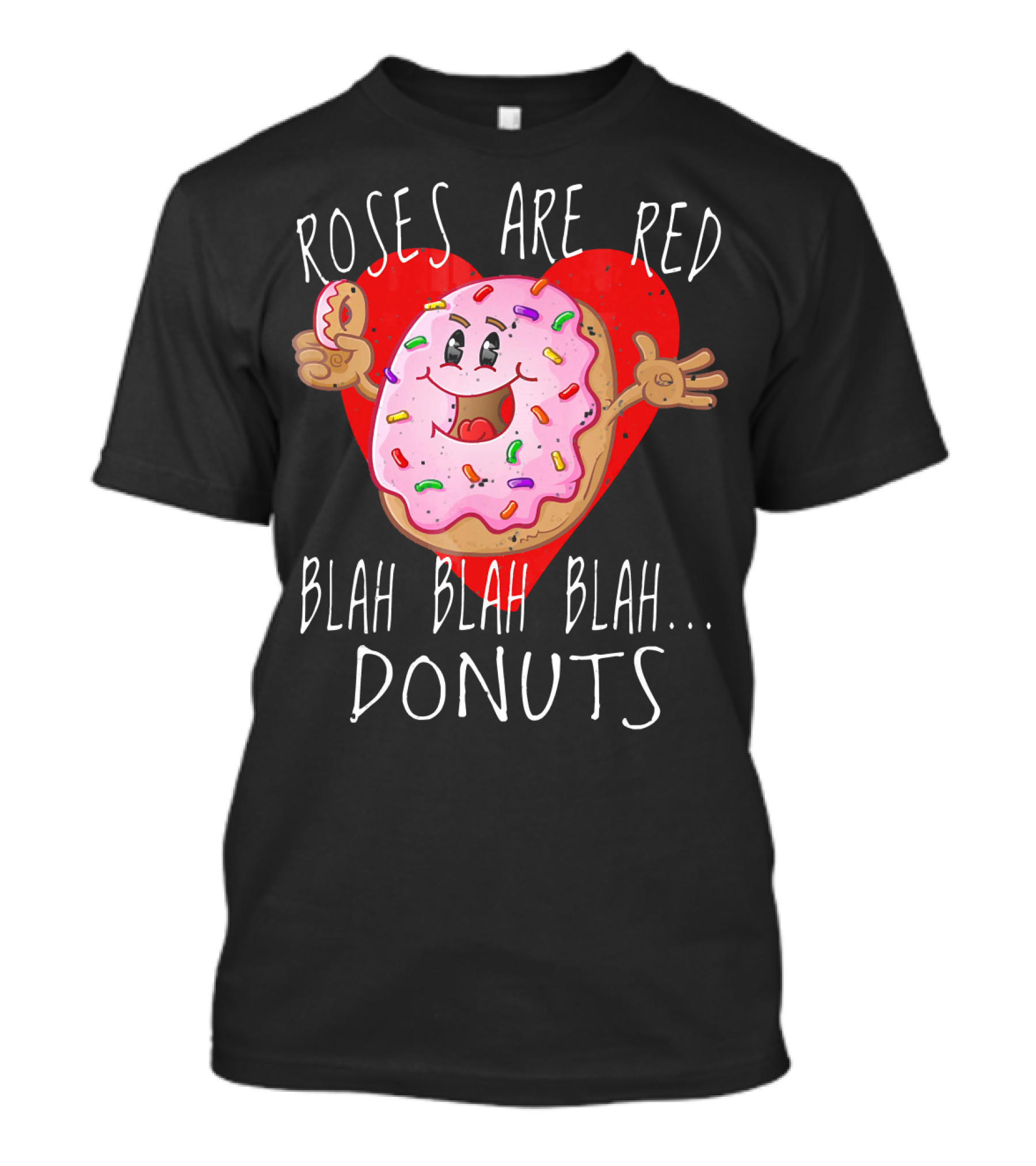 Roses Are Red Blah Blah Blah Donuts Funny Valentines Day Men Roses T-Shirt