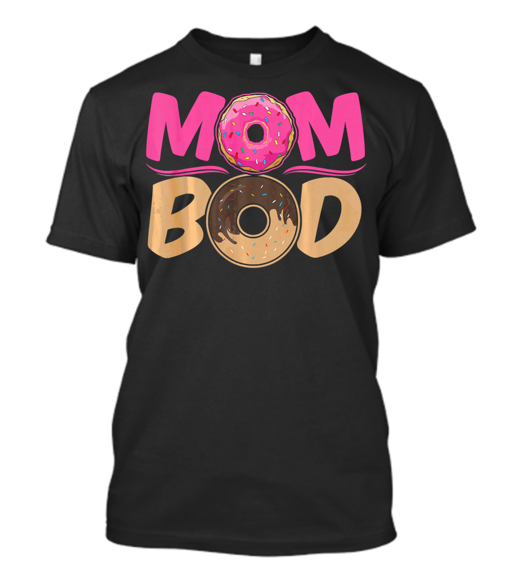 Mom Bod Donut Lover Foodie T-Shirt