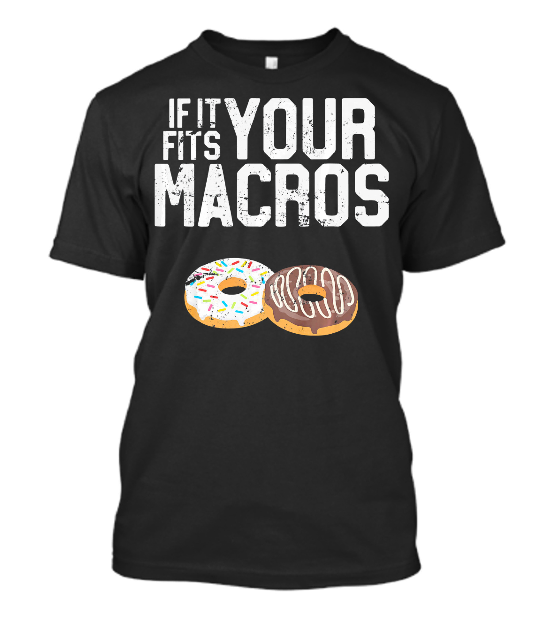 If It Fits Your Macros Donuts Intermittent Fasting Diet T-Shirt