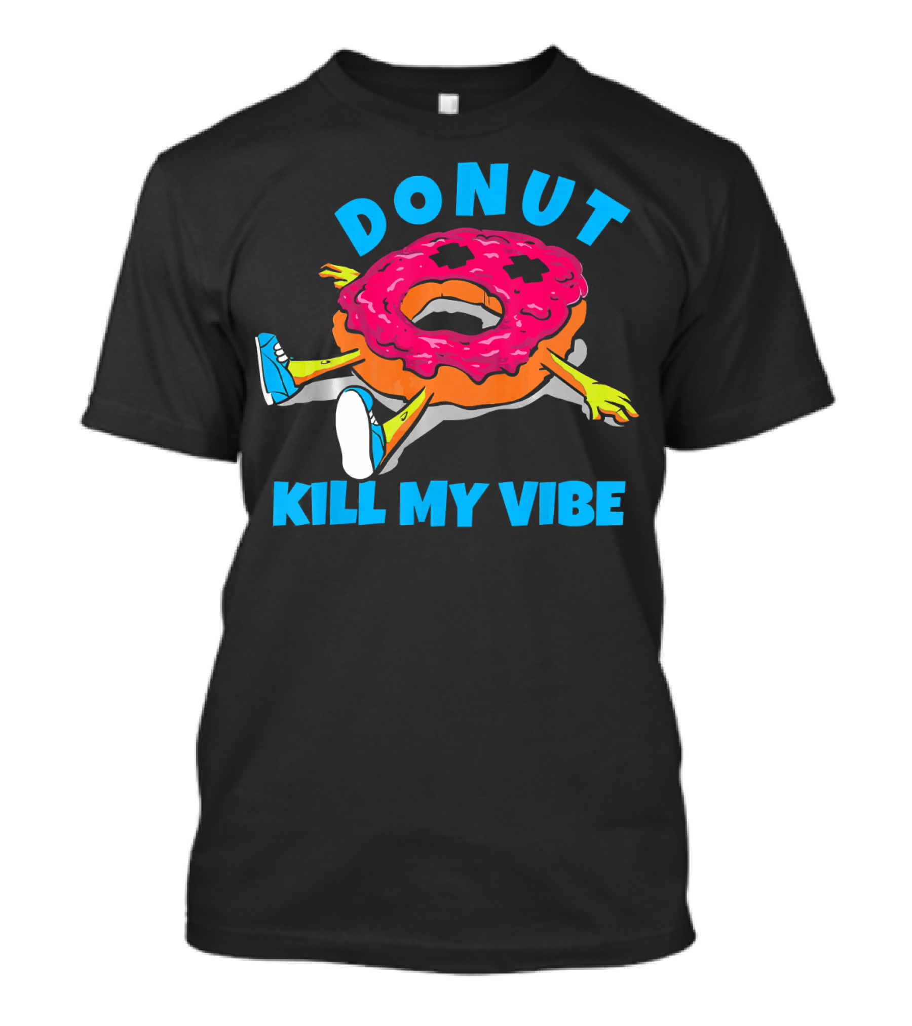 Donut Kill My Vibe EDM Dance Rave Music T-Shirt