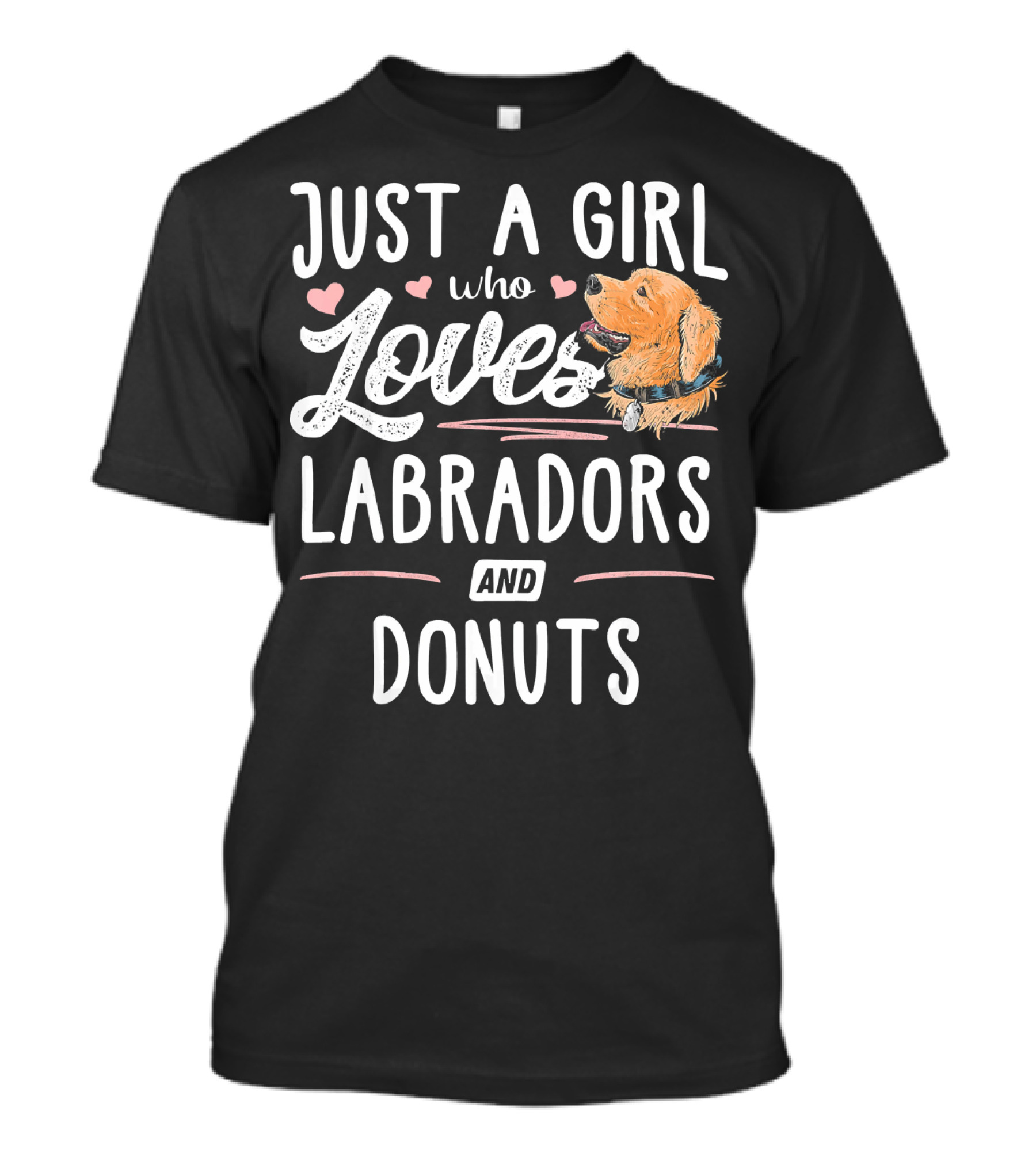 Just A Girl Who Loves Labradors And Donuts T-Shirt