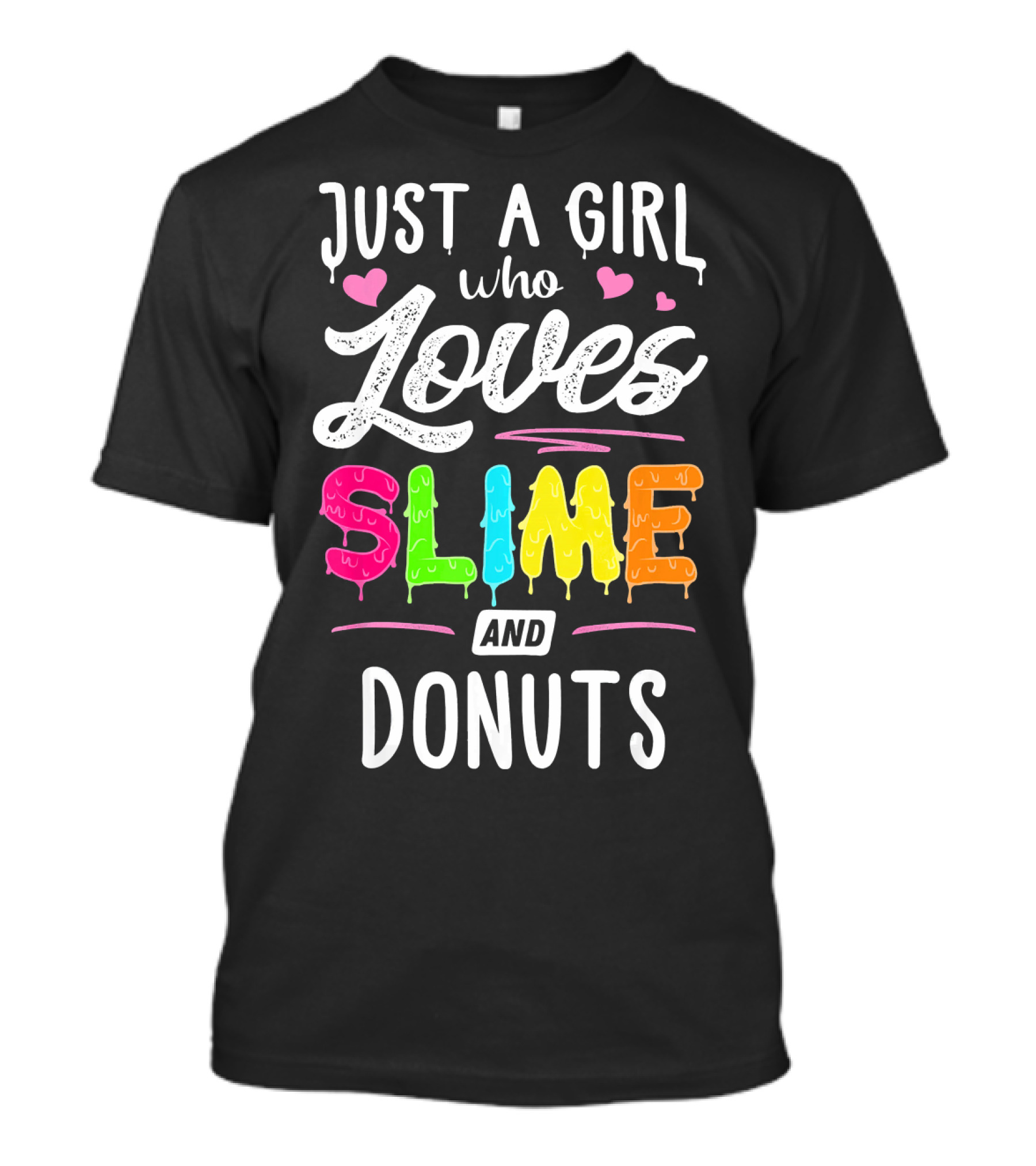 Just A Girl Who Loves Slime And Donuts Hearts T-Shirt