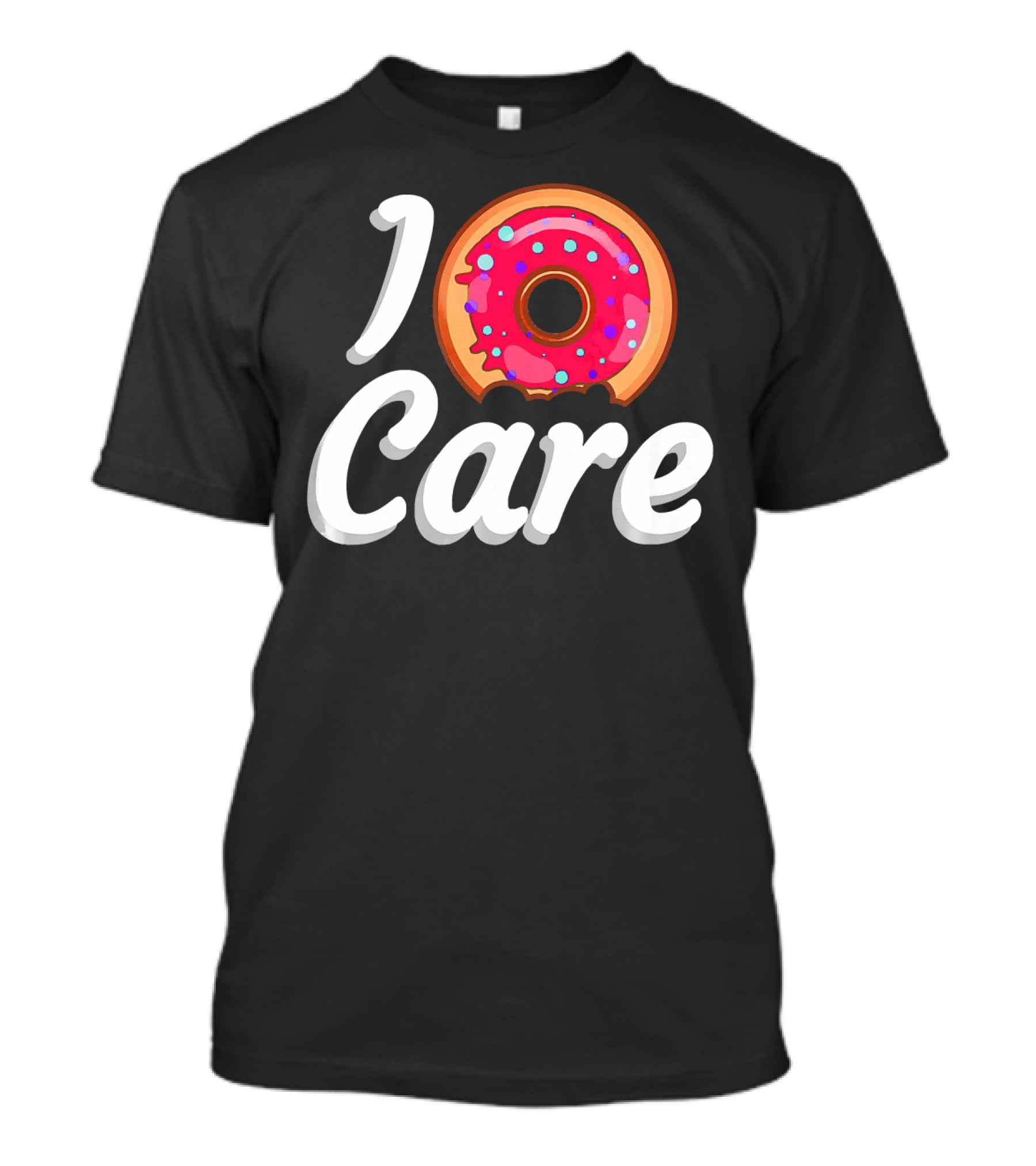 I Donut Care Funny Doughnut Lovers Pink Sprinkled Donut T-Shirt