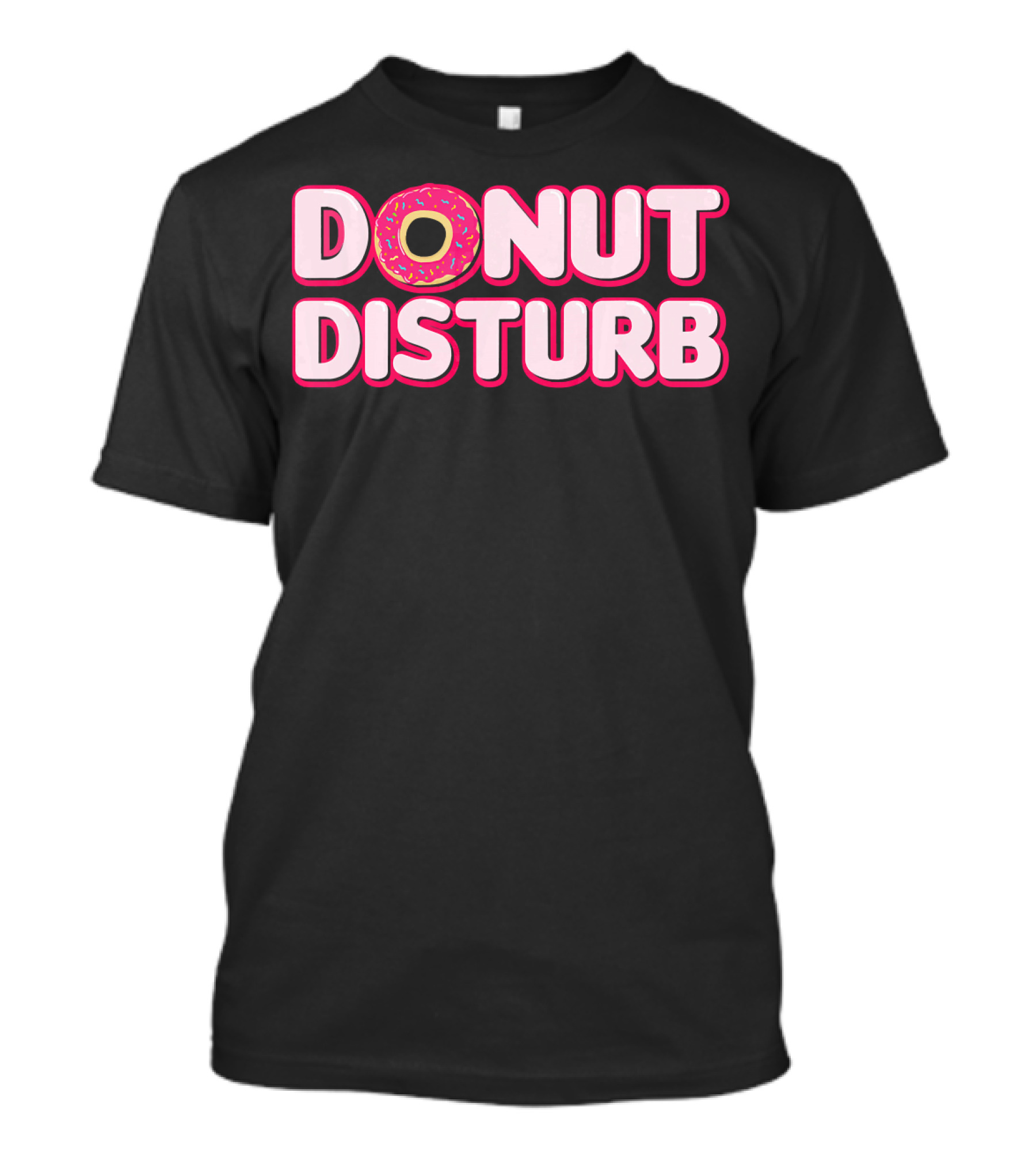 DONUT DISTURB Funny Food Pun With Sprinkled Donut T-Shirt