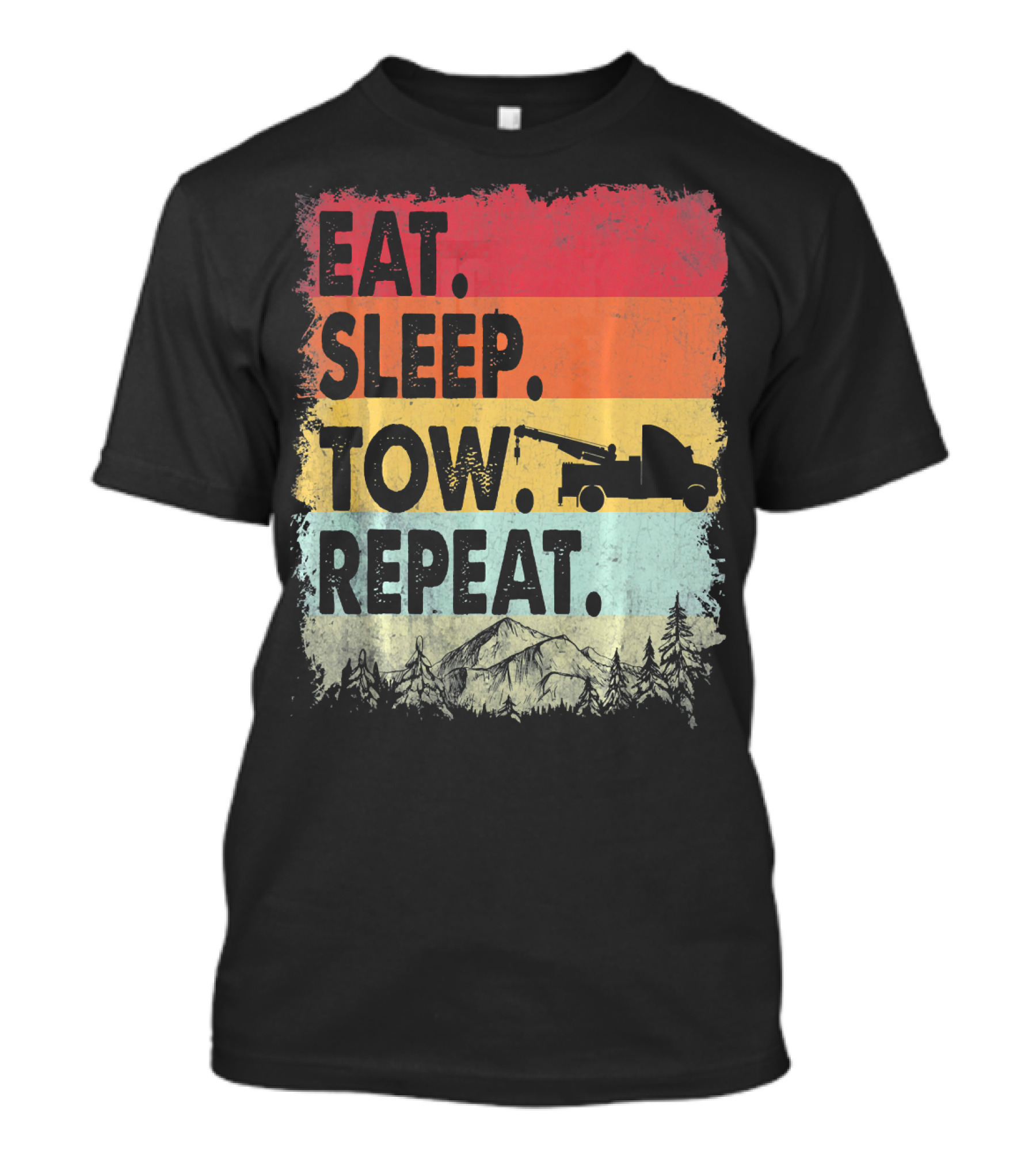 Eat Sleep Tow Repeat Funny Tow Truck Vintage Sunset Mountains Forest T-Shirt