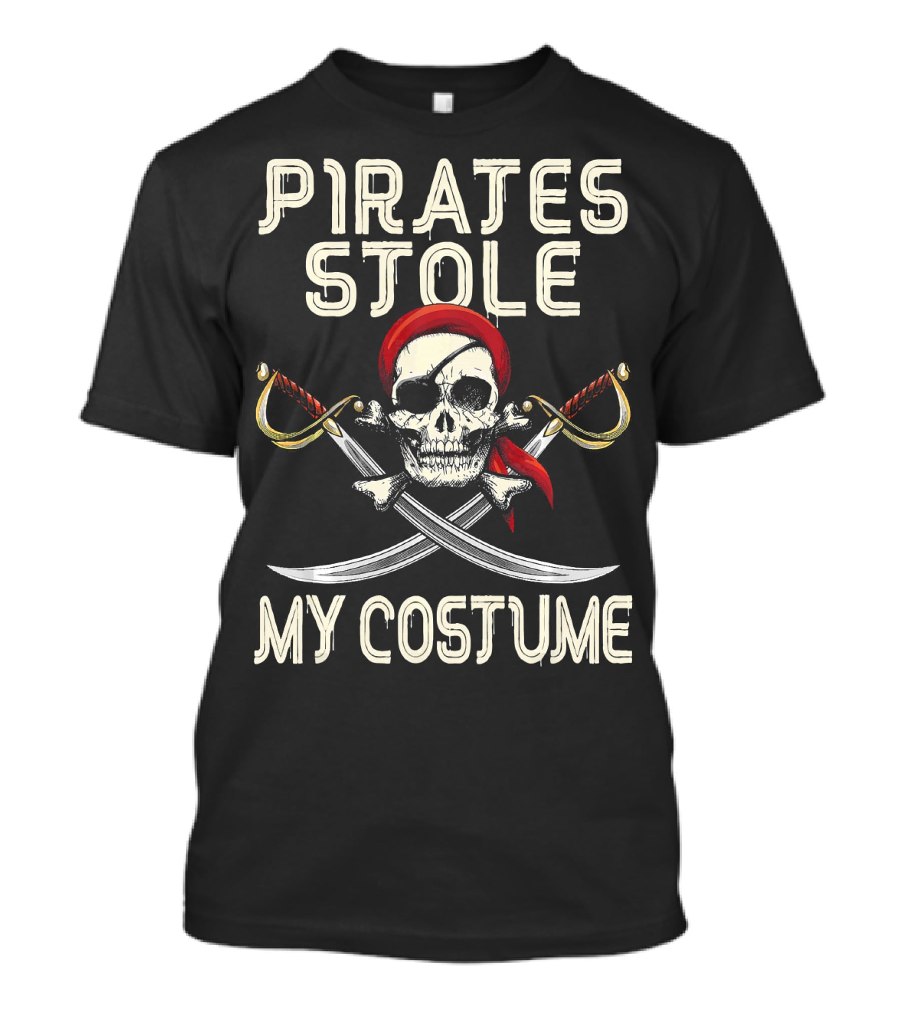 Pirates Stole My Costume T-Shirt