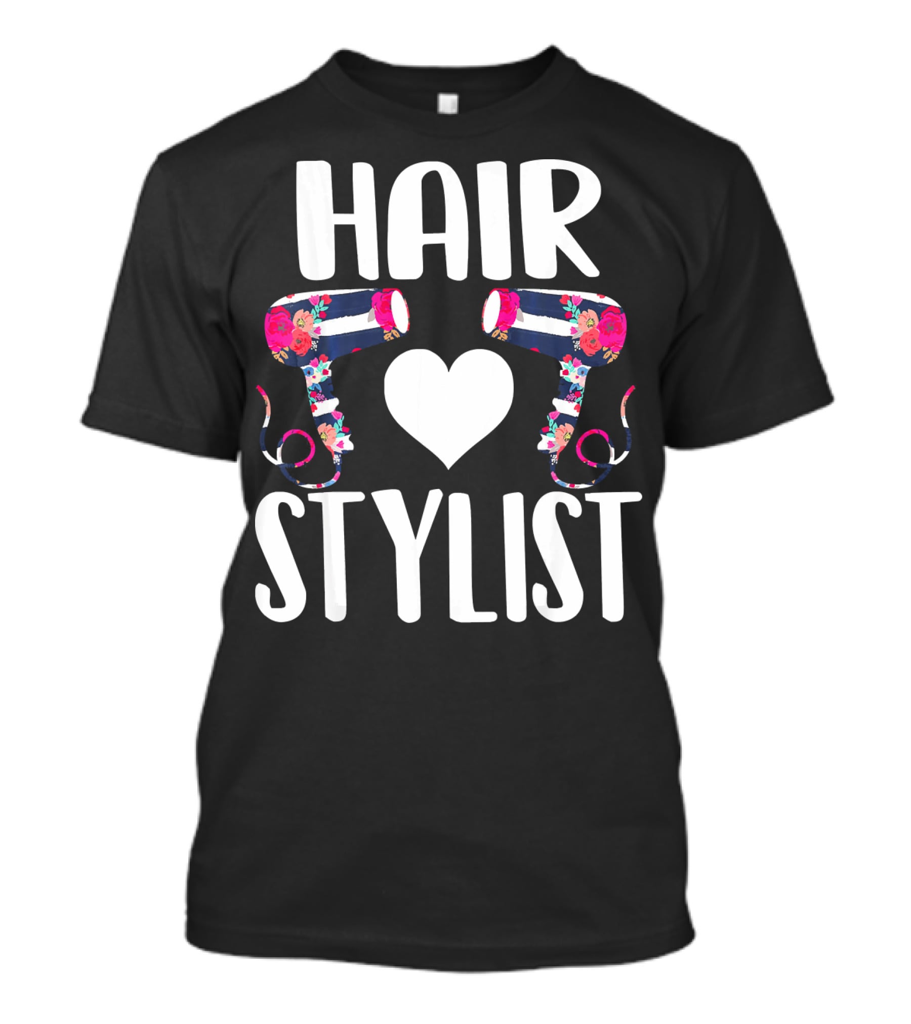 HAIR Stylist Love Floral Hairdryers T-Shirt