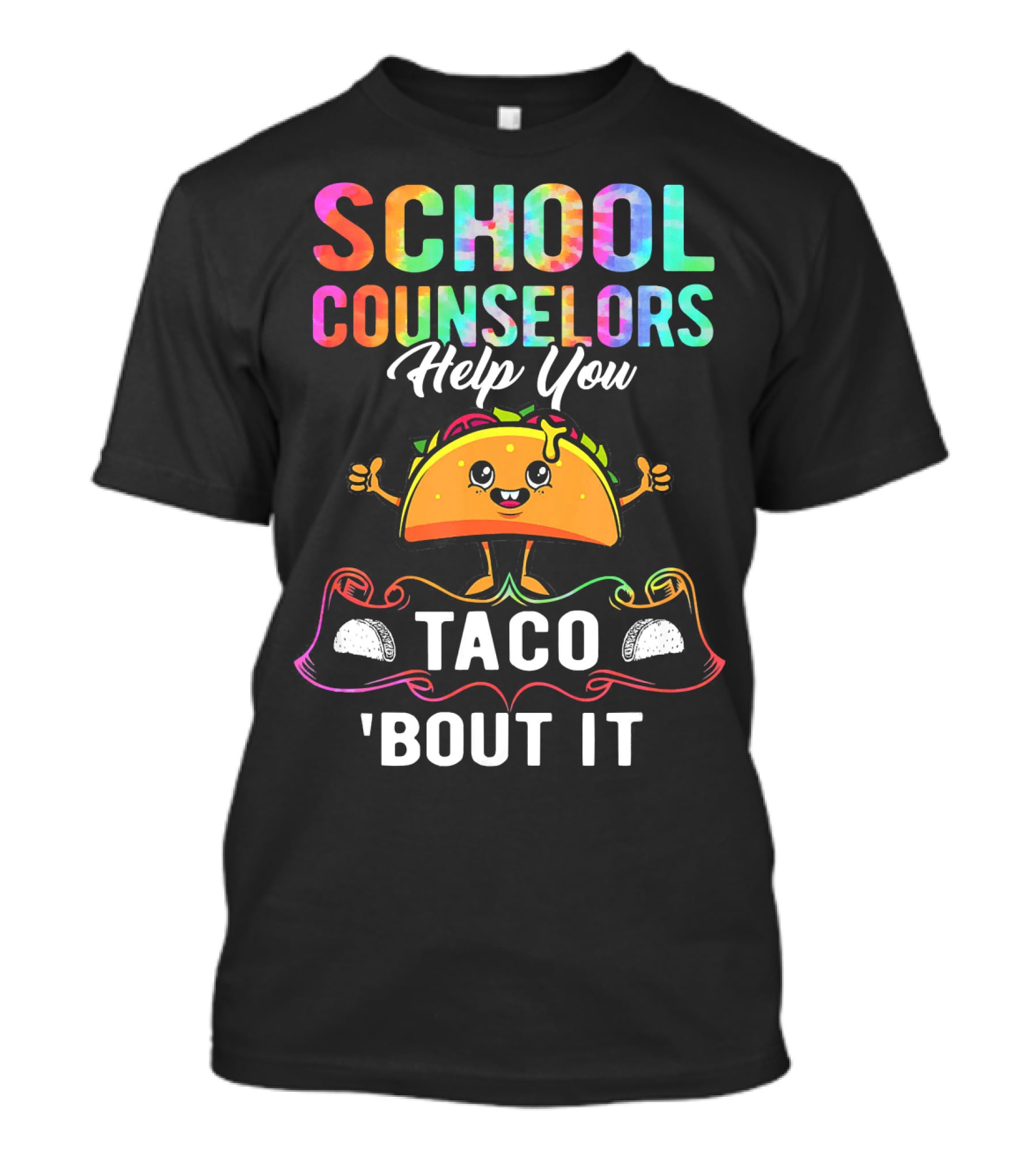 School Counselors Help You Taco 'Bout It T-Shirt