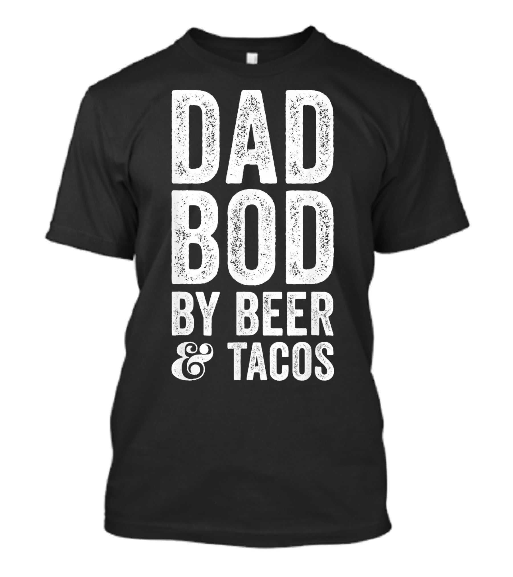Dad Bod By Beer And Tacos Men's T-Shirt