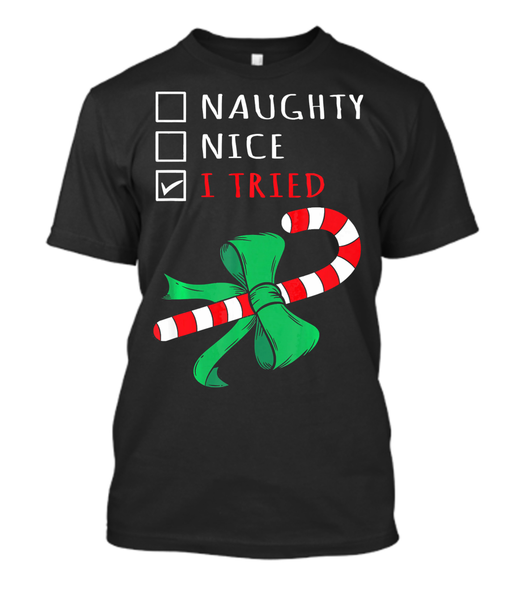 Naughty Nice I Tried Candy Cane Bow T-Shirt