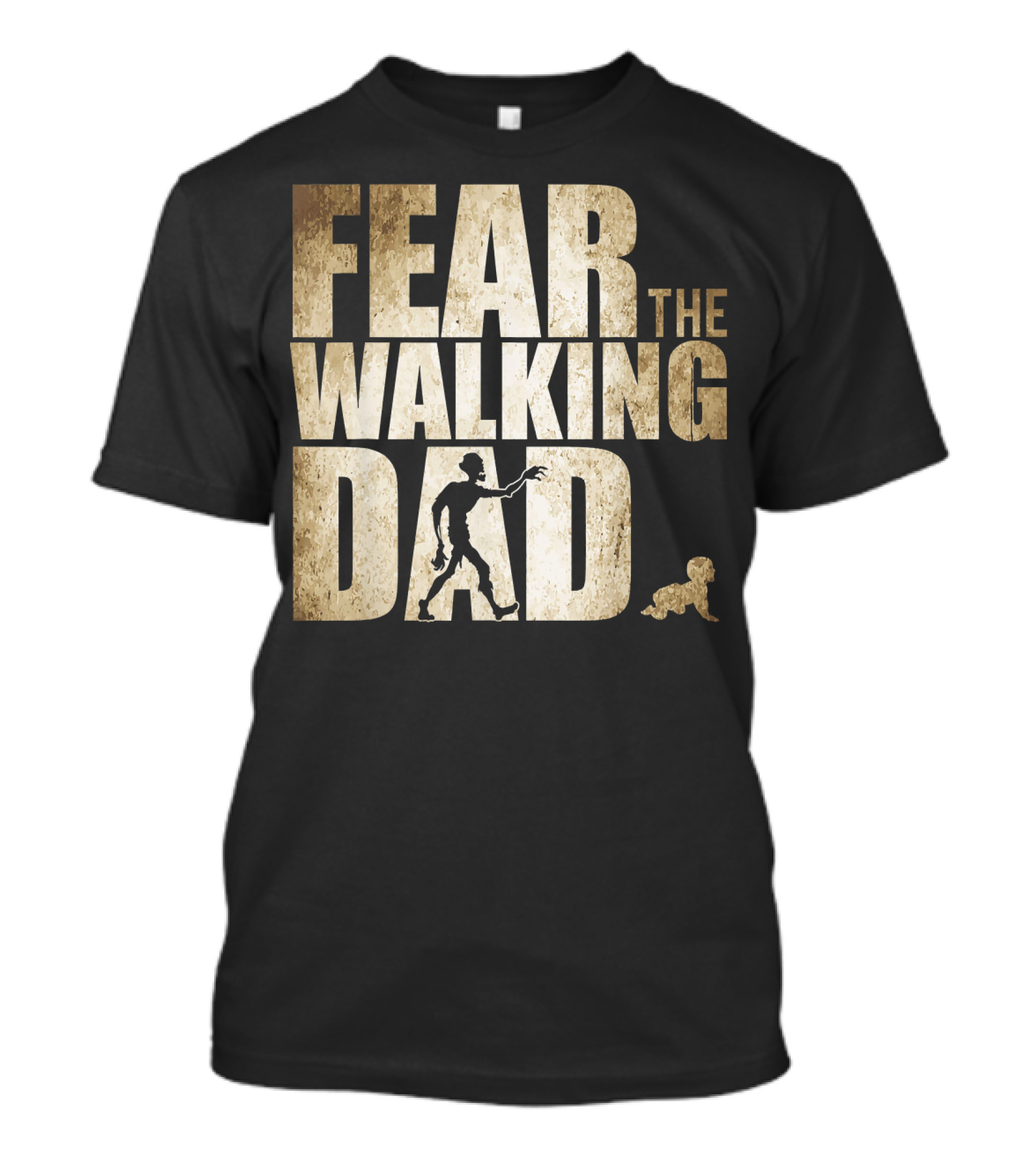 Fear The Walking Dad T-Shirt