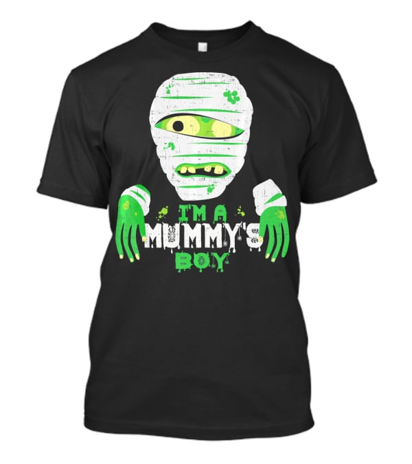 Creepy I'm A Mummy's Boy Green Cartoon Mummy Face And Hands T-Shirt