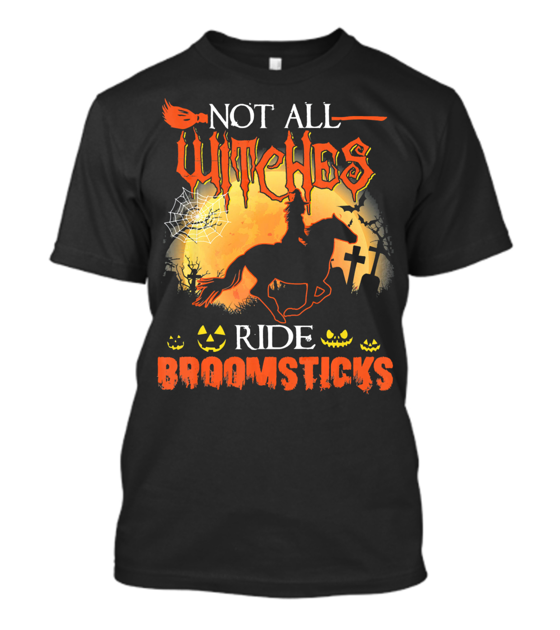 Not All Witches Ride Broomsticks Halloween Graveyard Jack-O'-Lanterns Horse T-Shirt