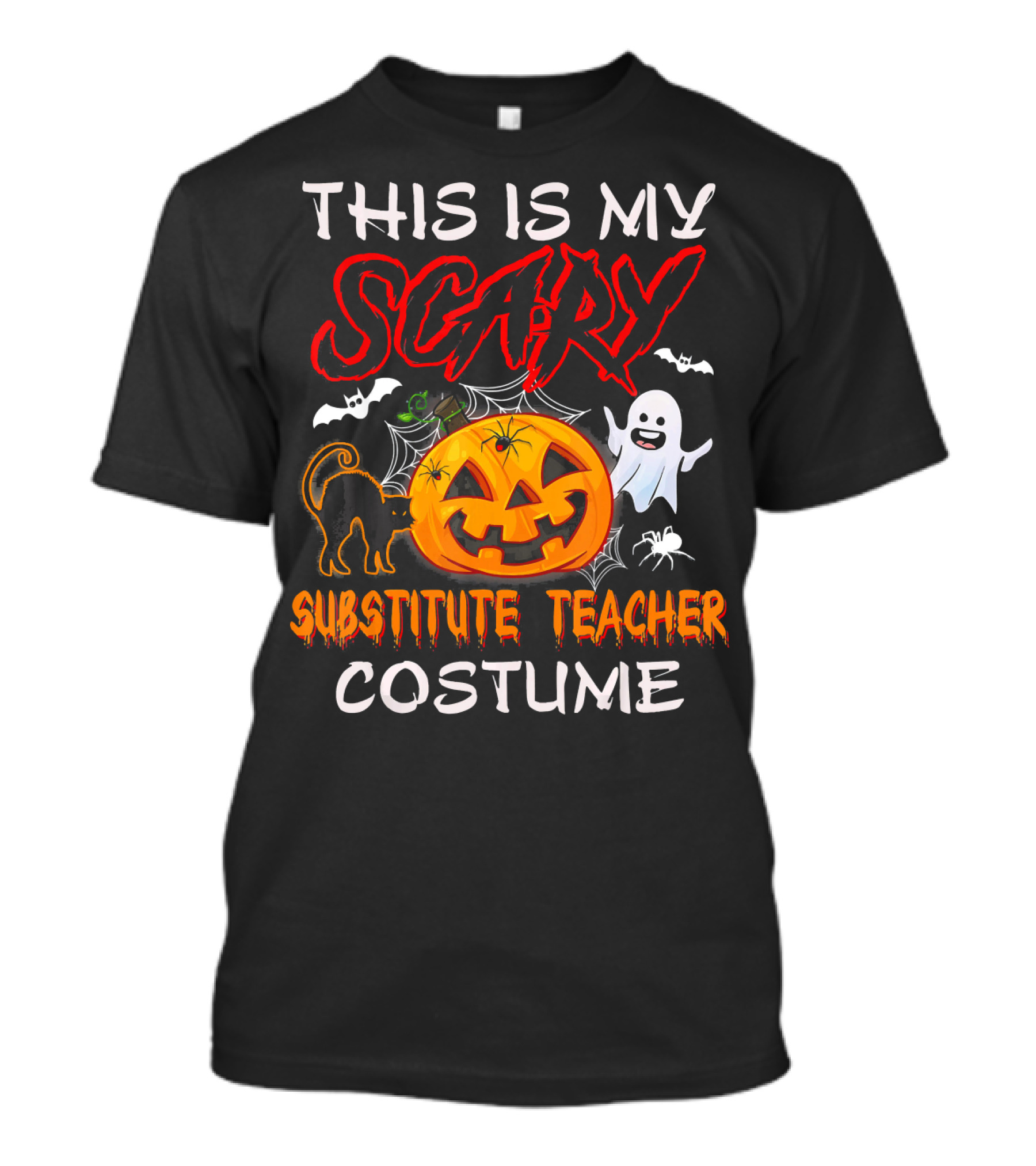 This Is My Scary Substitute Teacher Costume Halloween Ghost Pumpkin Cat Bats T-Shirt
